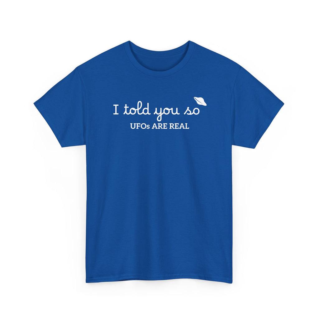 Alien Tee — Minimal "I told you so" Graphic T-Shirt