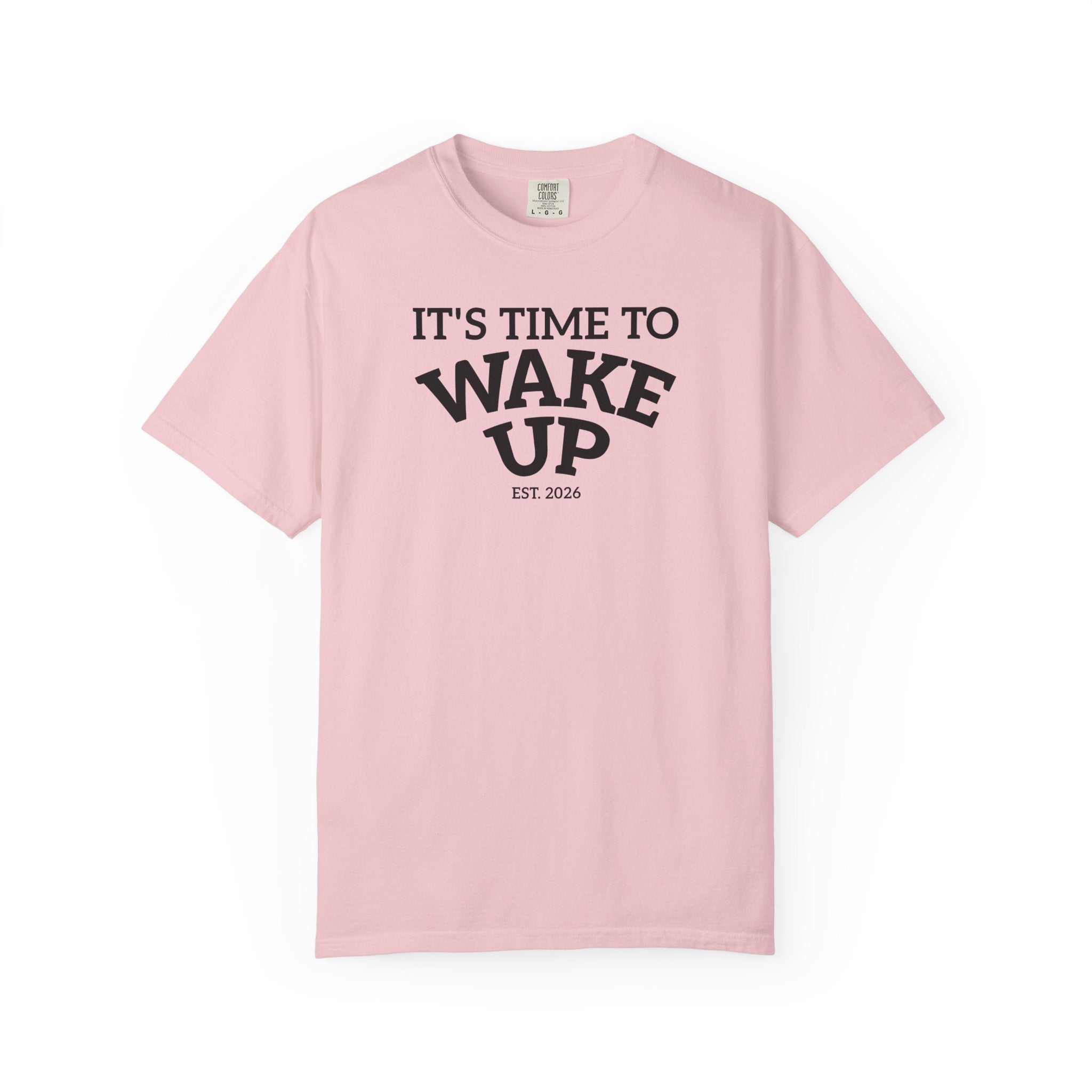 Wake Up Graphic T-Shirt — "It's Time to Wake Up" Casual Tee
