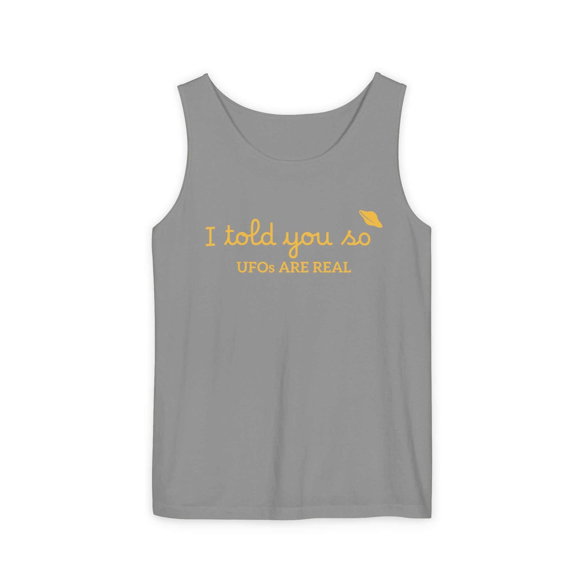 I Told You So Tank Top — "UFOs Are Real" Graphic Tank