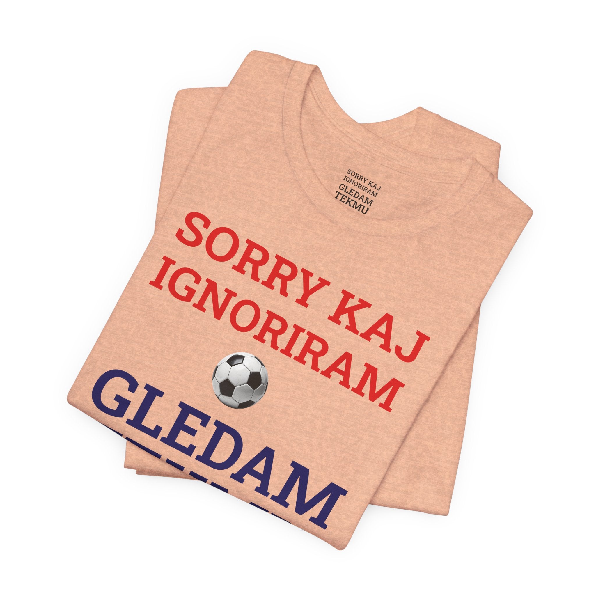 Off to Watch the Match Tee | Sorry kaj ignoriram gledam tekmu, match-day outfit