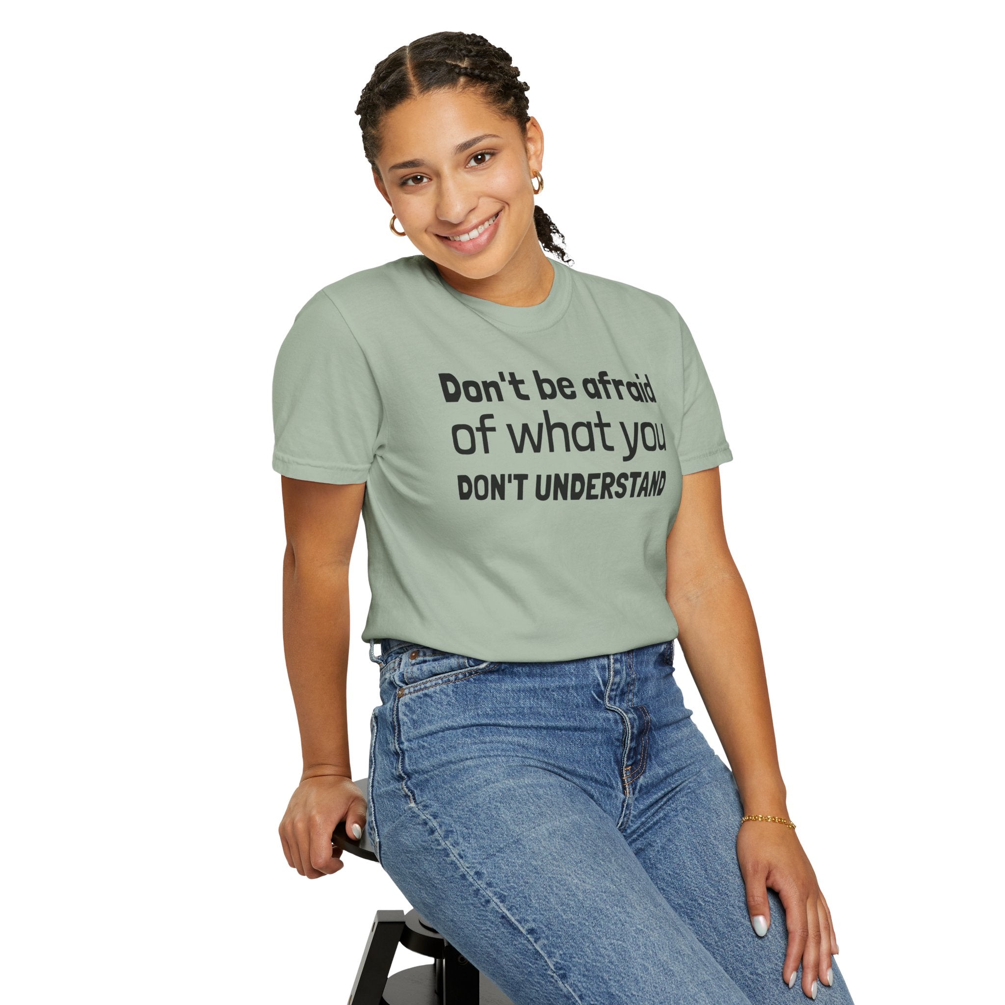 Alien T-Shirt — "Don't Be Afraid of What You Don't Understand" Alien Graphic Tee