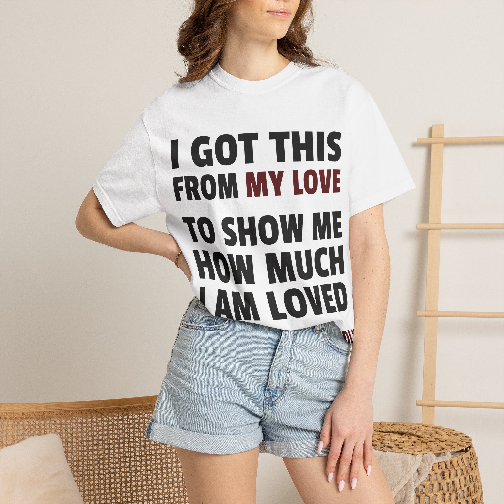 I Got This From My Love T-Shirt — Gifted & Proud Love Quote Tee