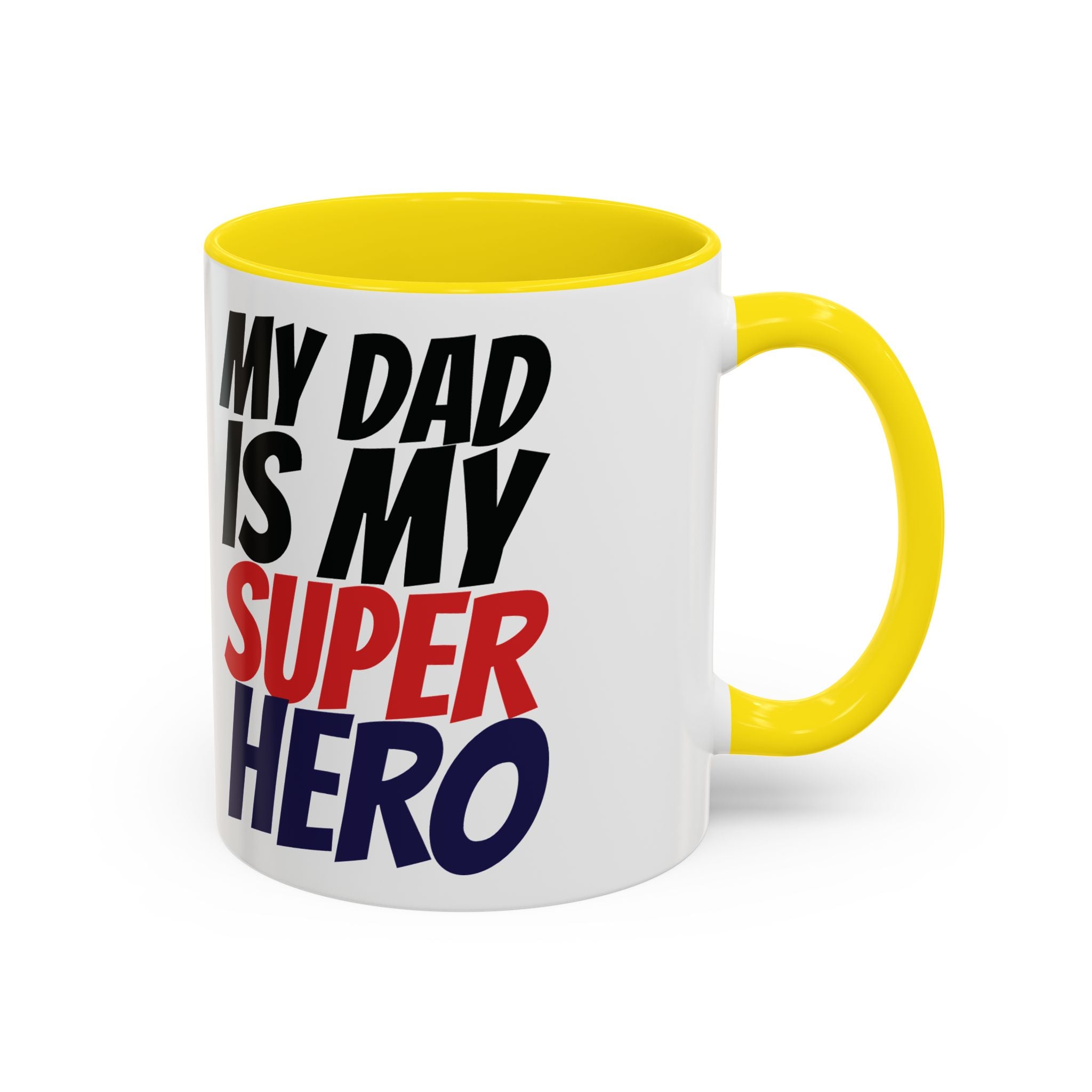 My Dad Is My Superhero Accent Coffee Mug — Father's Day Gift