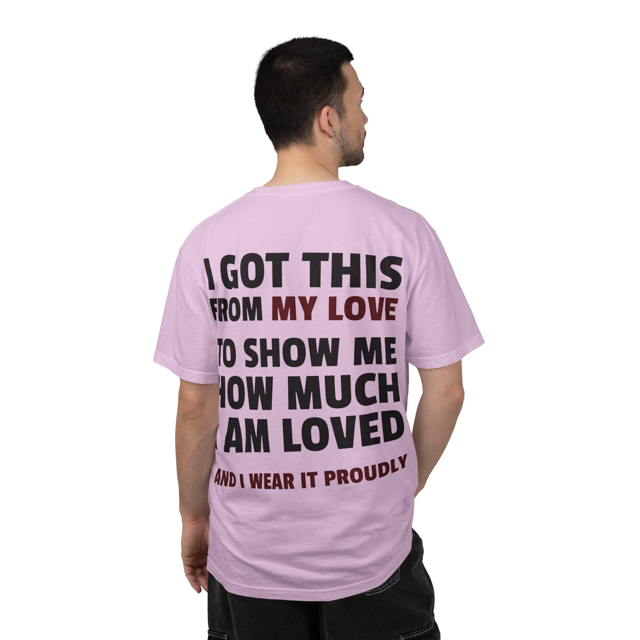 I Got This From My Love T-Shirt — Gifted & Proud Love Quote Tee