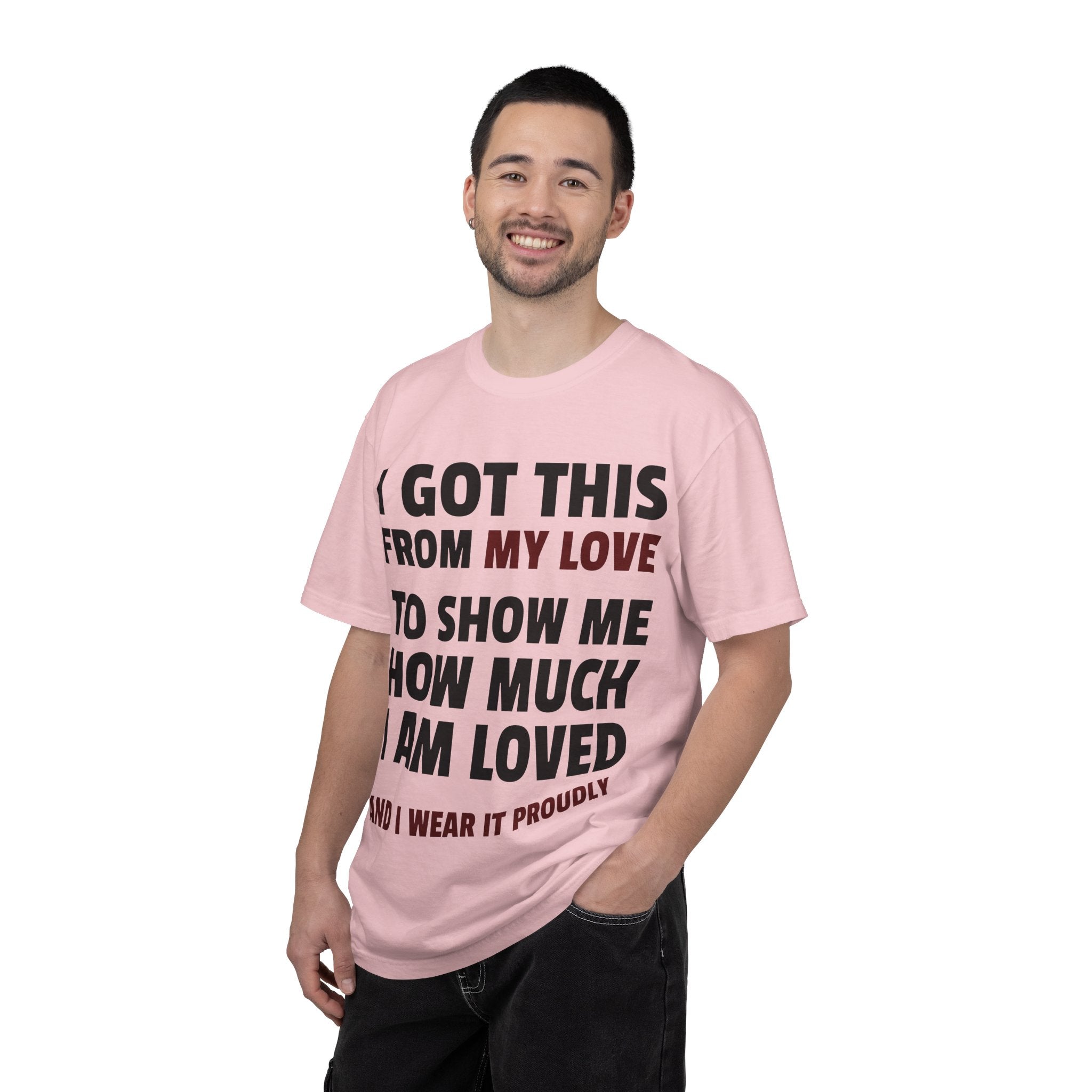 I Got This From My Love T-Shirt — Gifted & Proud Love Quote Tee