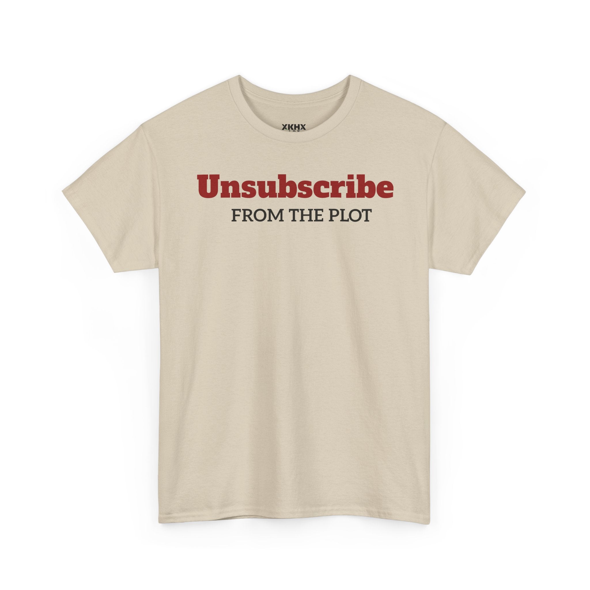 Wake Up Tee — Minimal "Unsubscribe from the plot" Graphic T-Shirt