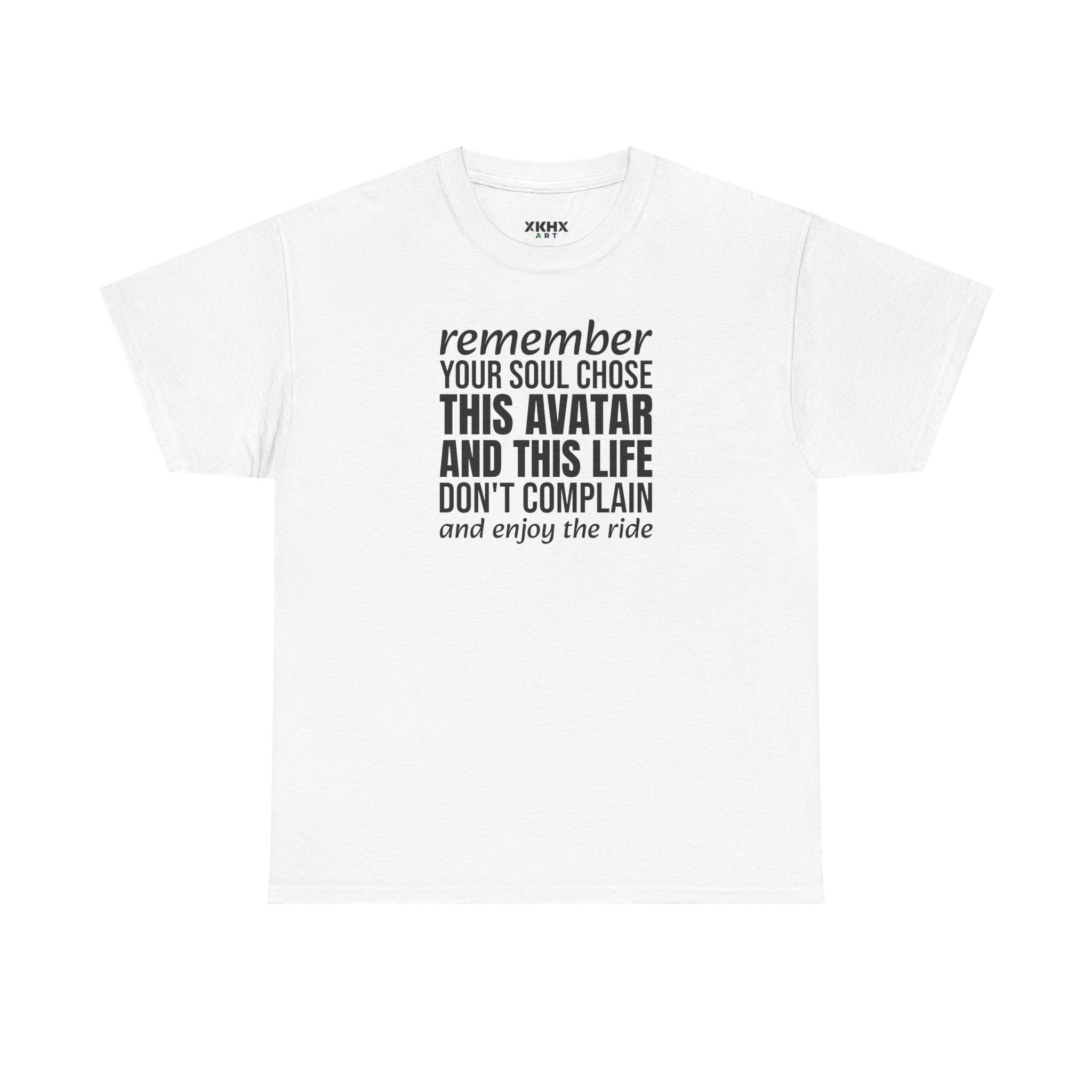 Remember Your Soul Chose This Life Tee — Inspirational Spiritual Quote T-Shirt