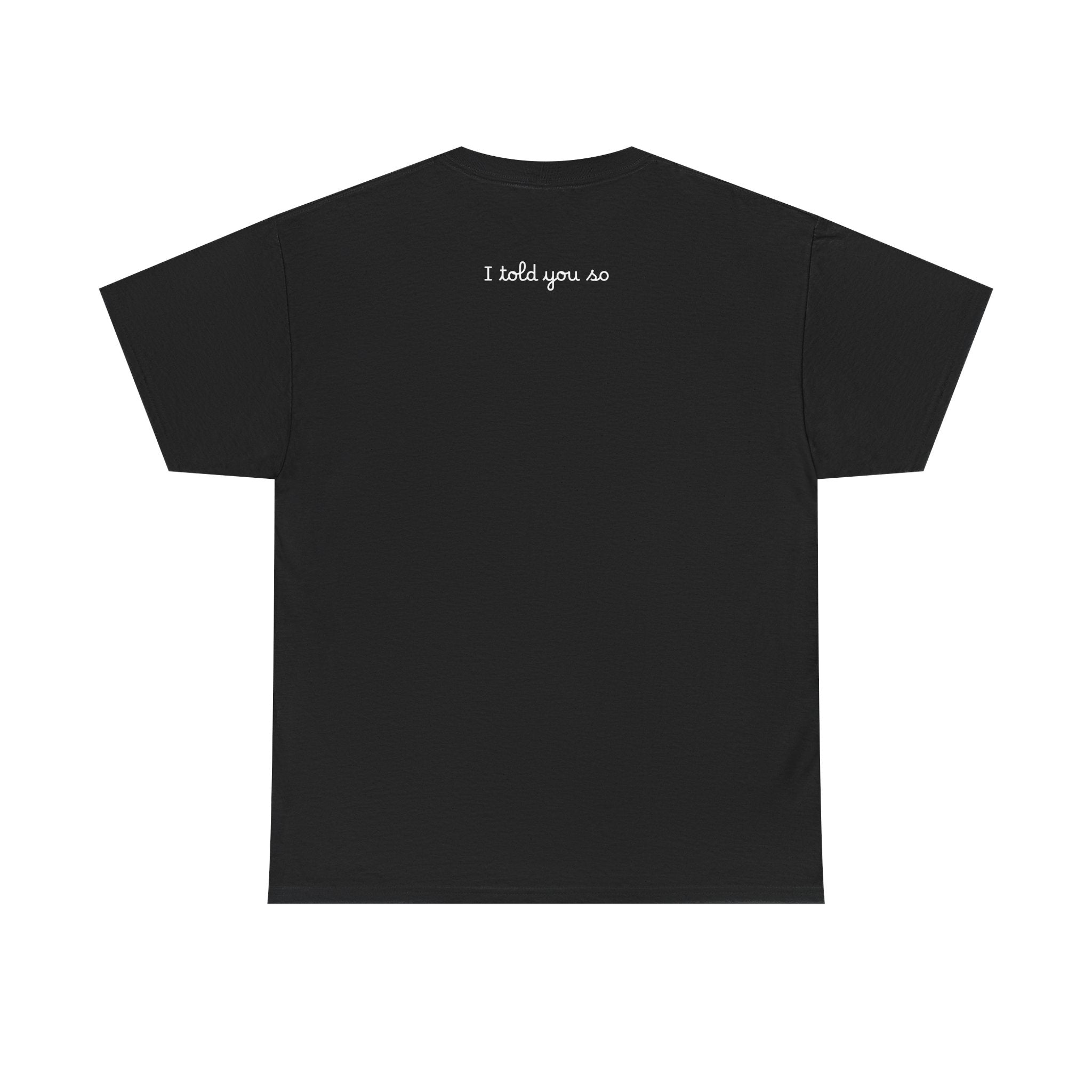 Alien Tee — Minimal "I told you so" Graphic T-Shirt