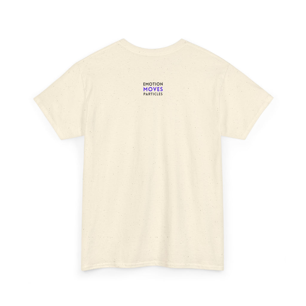 Emotion Moves Particles | T-Shirt — Minimal Typographic Graphic Tee