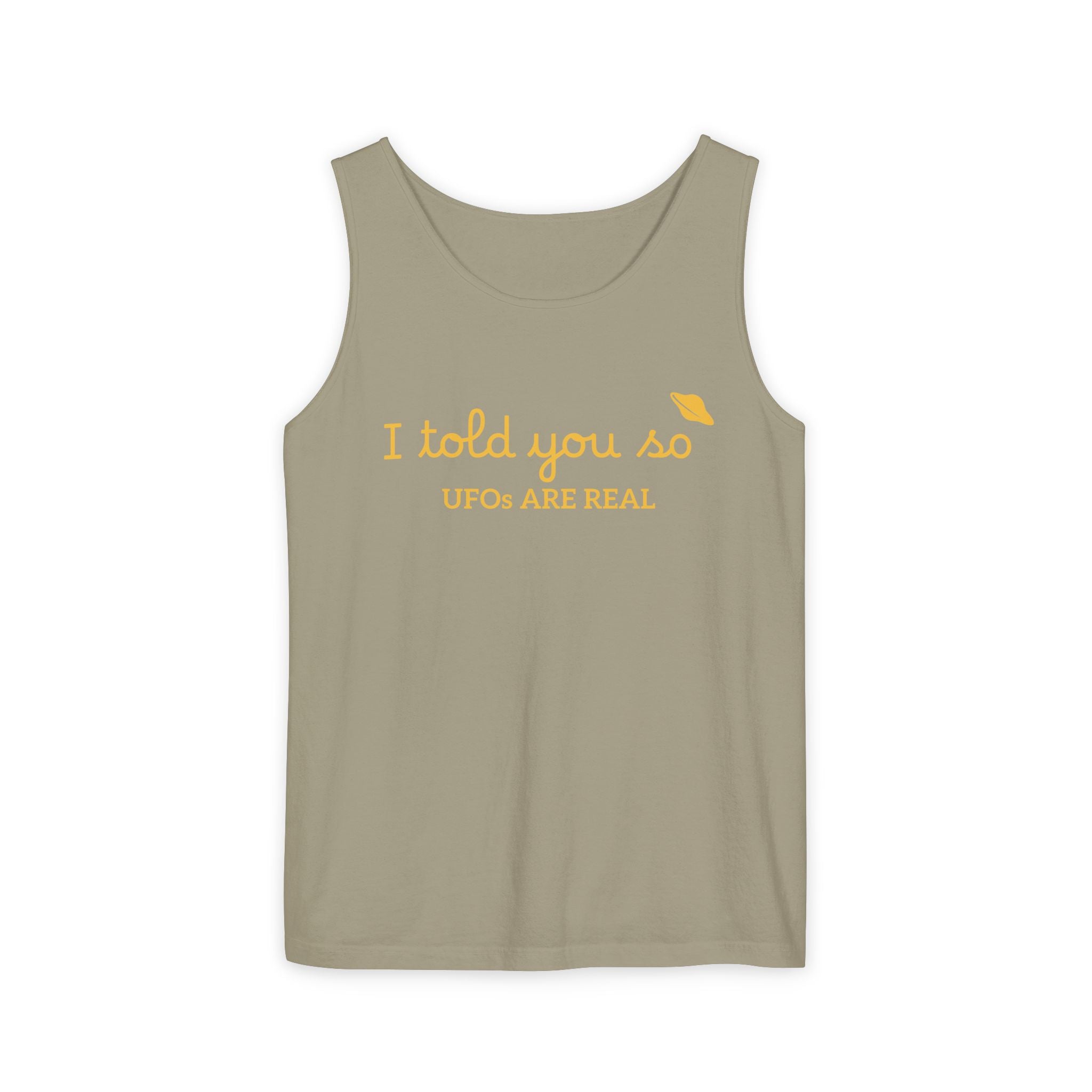 I Told You So Tank Top — "UFOs Are Real" Graphic Tank