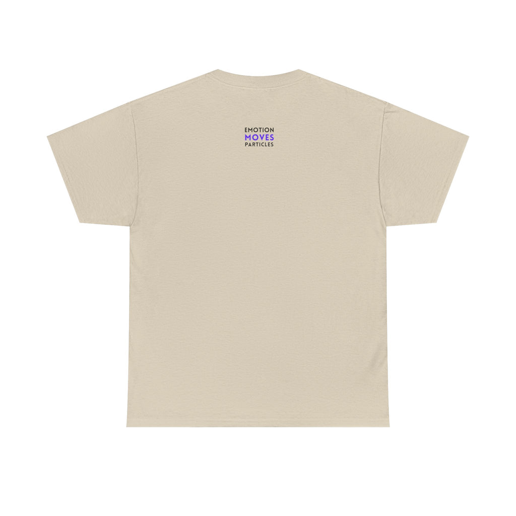 Emotion Moves Particles | T-Shirt — Minimal Typographic Graphic Tee