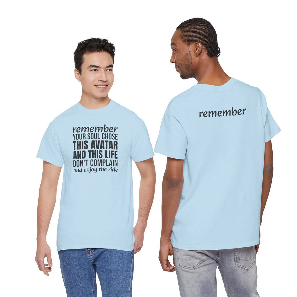 Remember Your Soul Chose This Life Tee — Inspirational Spiritual Quote T-Shirt