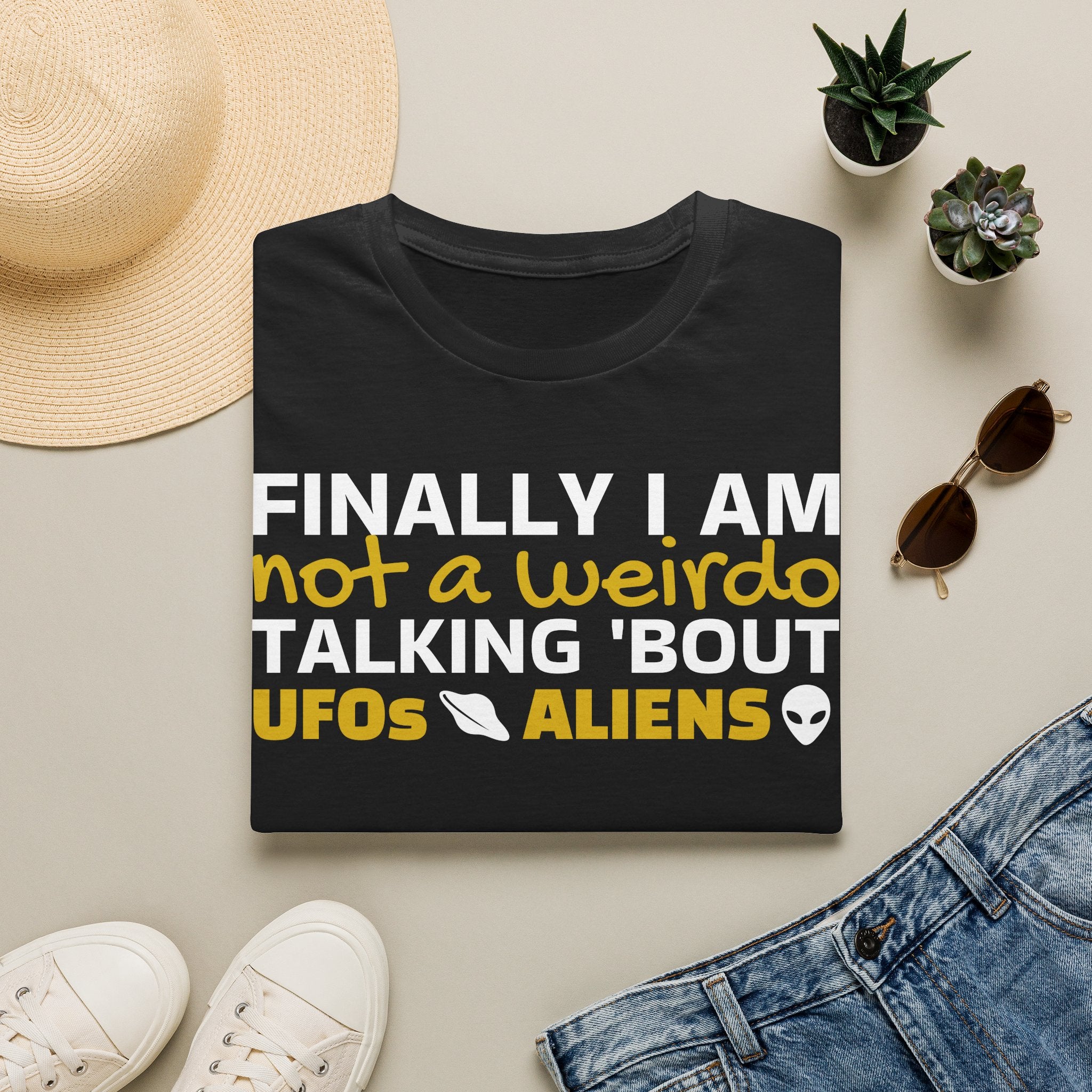 Alien T-Shirt — "Finally I am not a Weirdo talking about UFO & Aliens" - Positive Message Alien Tee