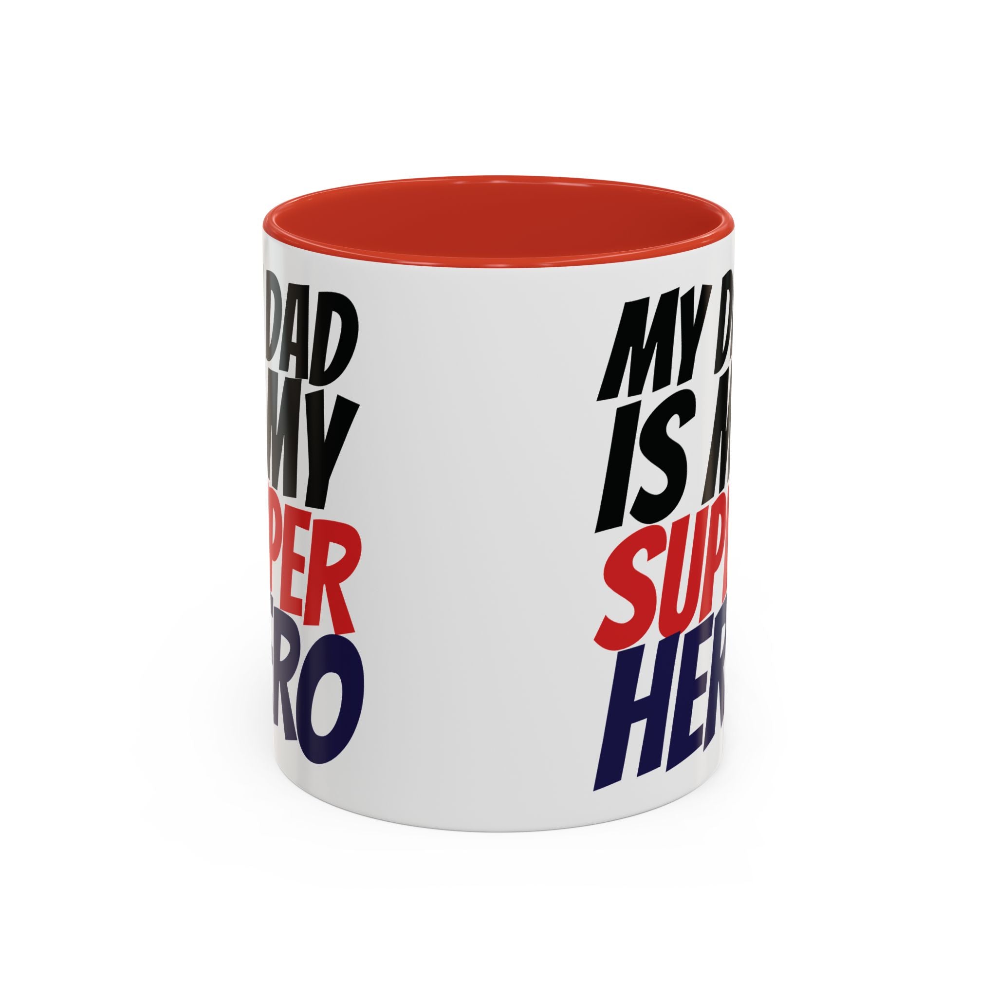 My Dad Is My Superhero Accent Coffee Mug — Father's Day Gift