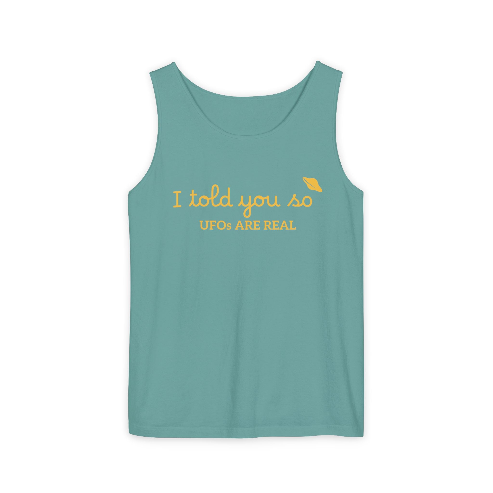 I Told You So Tank Top — "UFOs Are Real" Graphic Tank