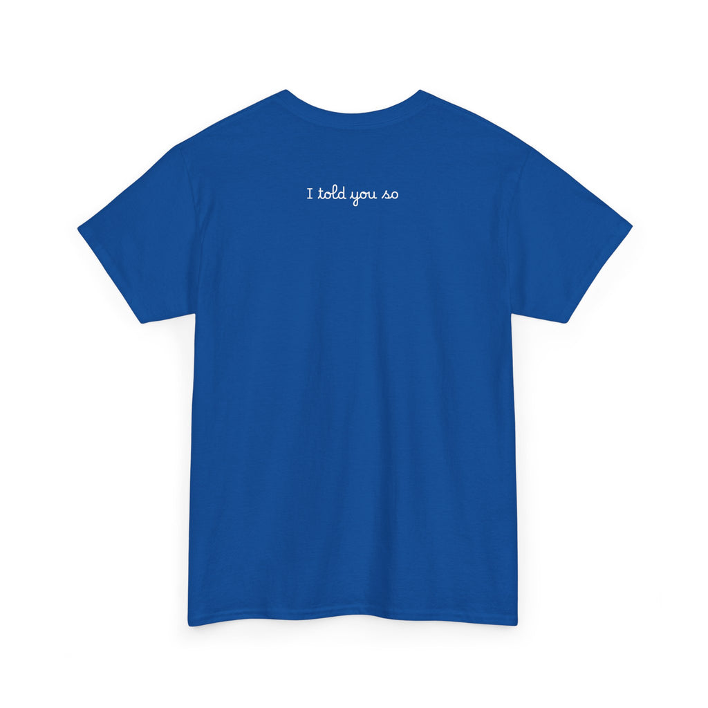Alien Tee — Minimal "I told you so" Graphic T-Shirt