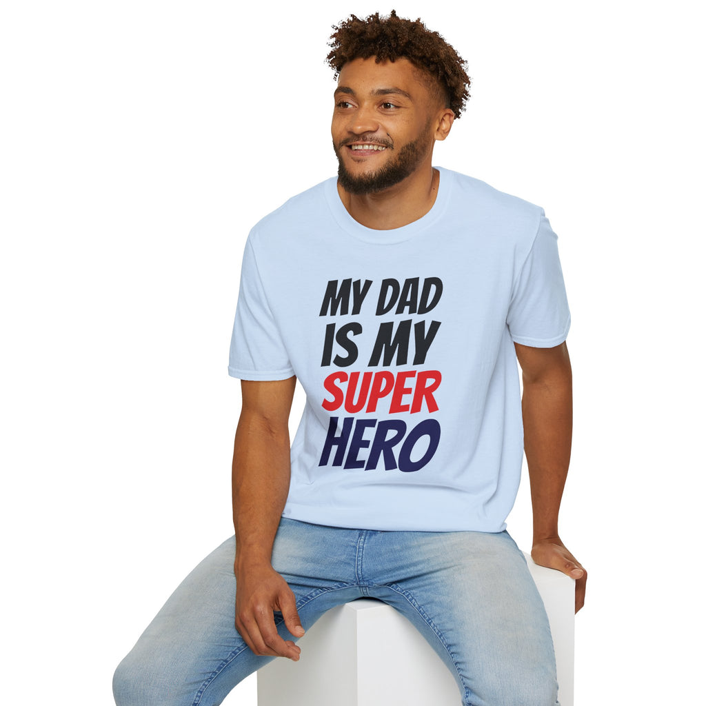 Superhero Dad T-Shirt — "My Dad Is My Superhero" Positive Message Tee