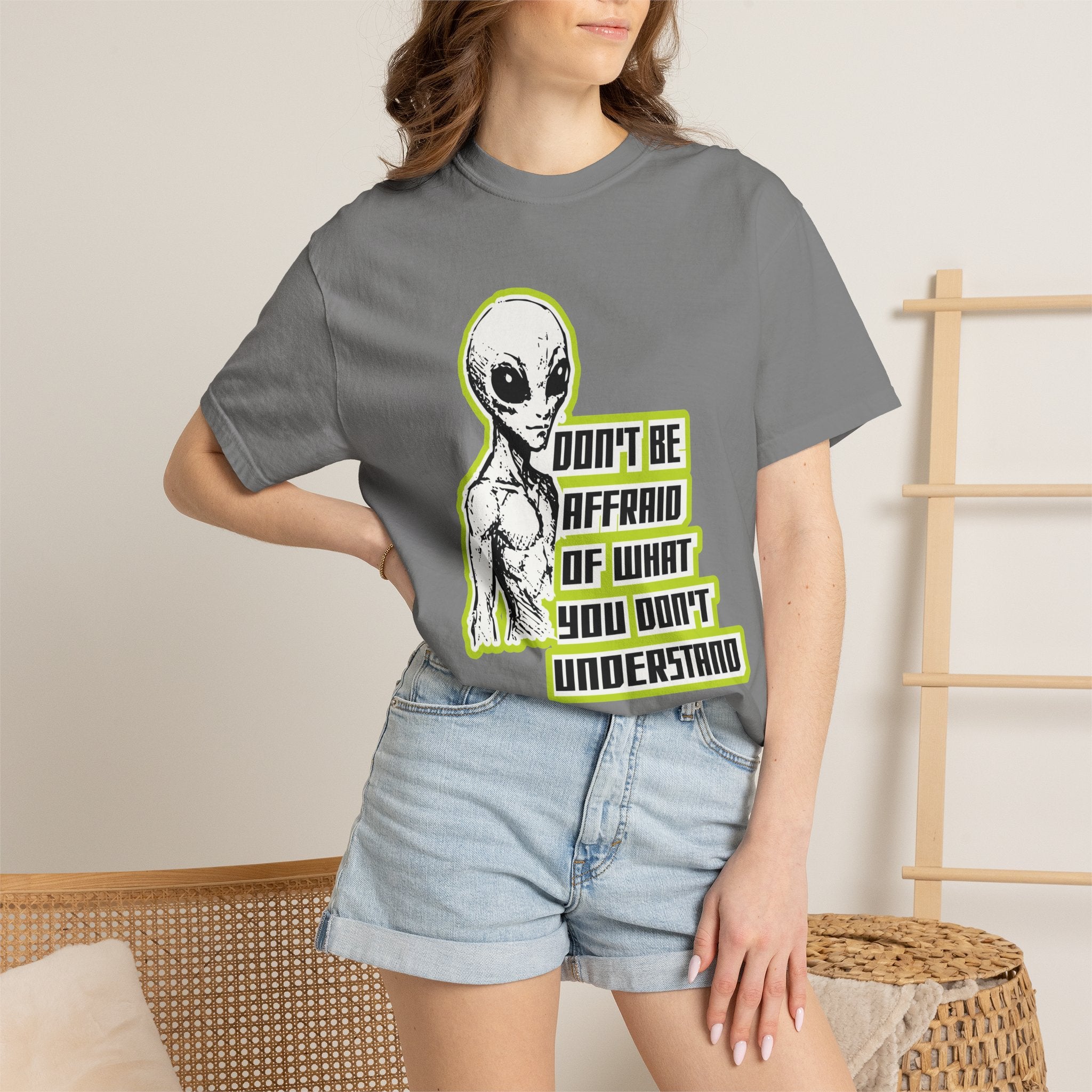 Alien Graphic T-Shirt — "Don't Be Affraid of What You Don't Understand"