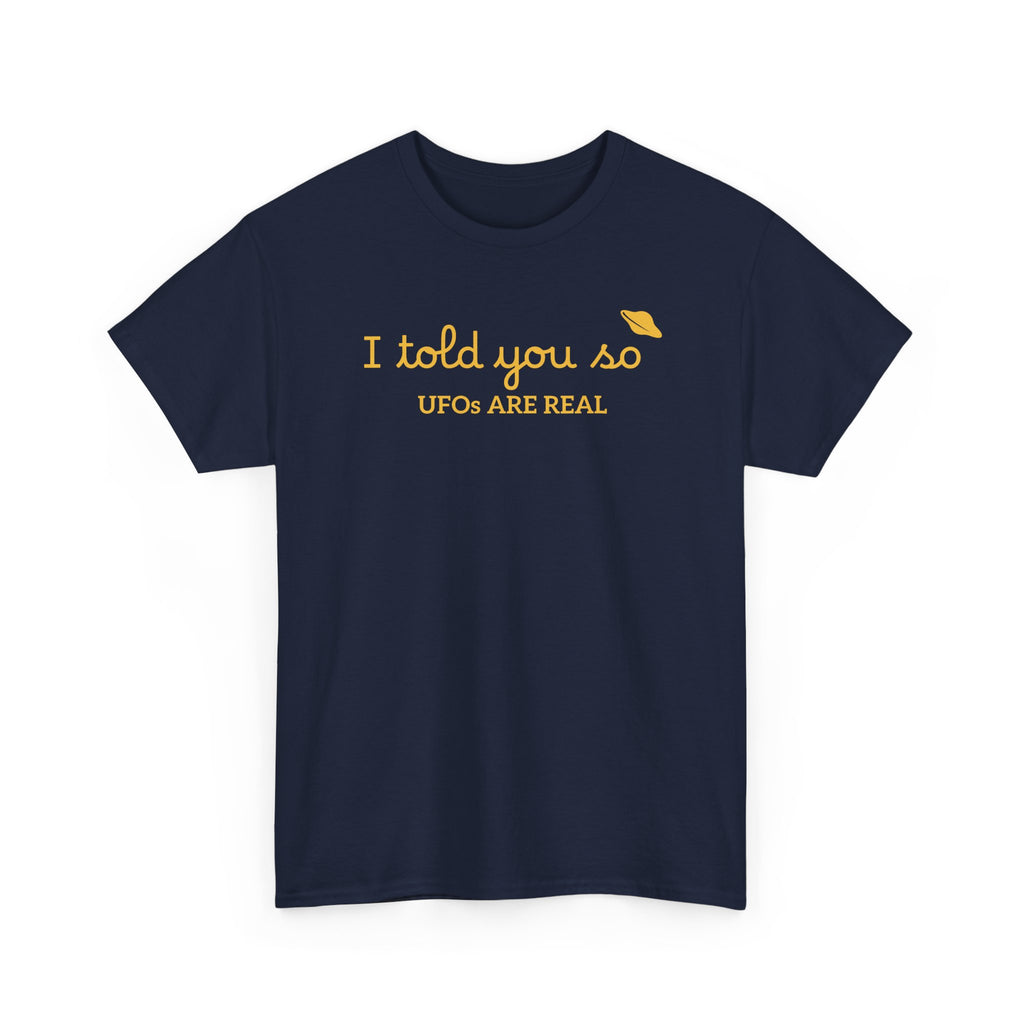Alien Tee — Minimal "I told you so" Graphic T-Shirt