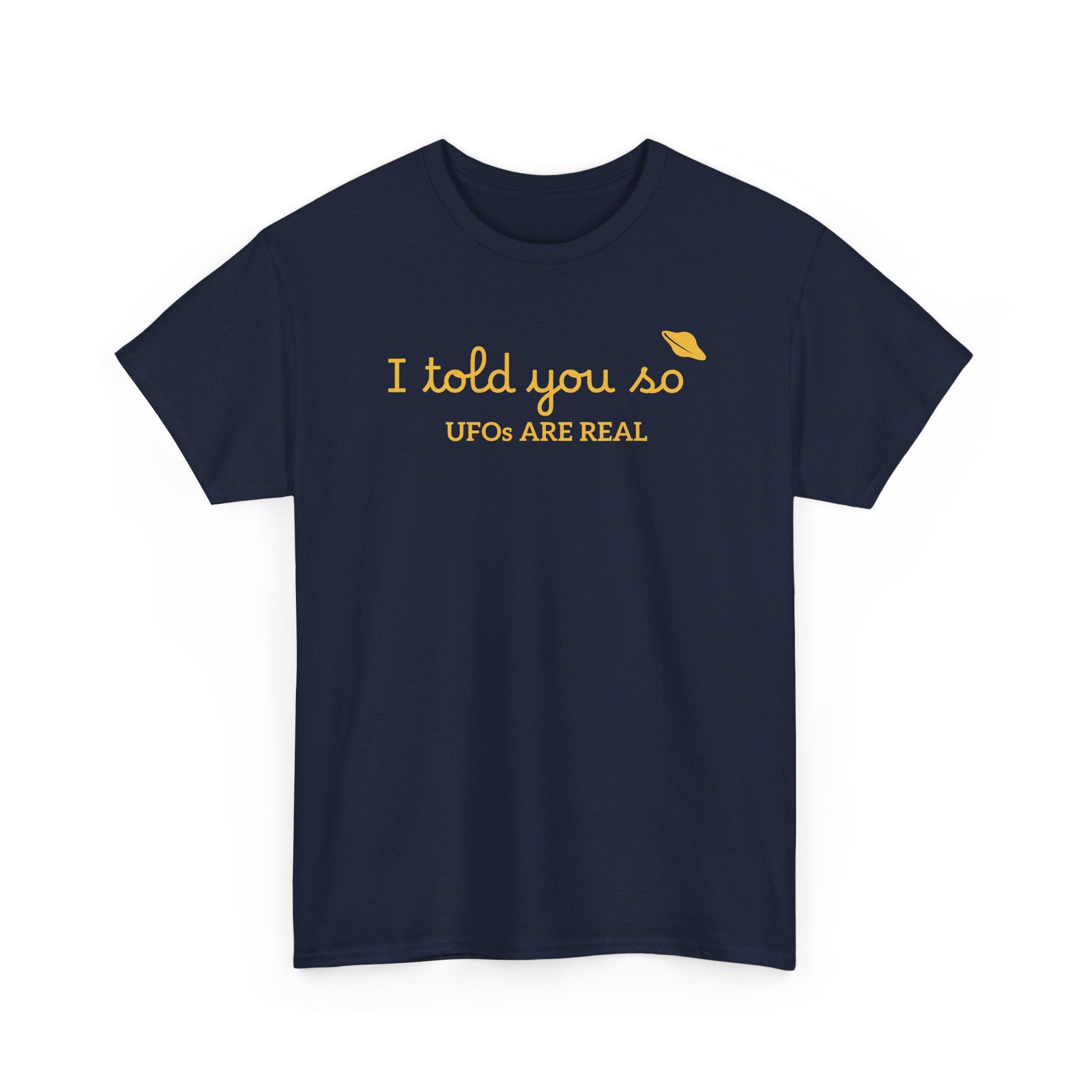 Alien Tee — Minimal "I told you so" Graphic T-Shirt