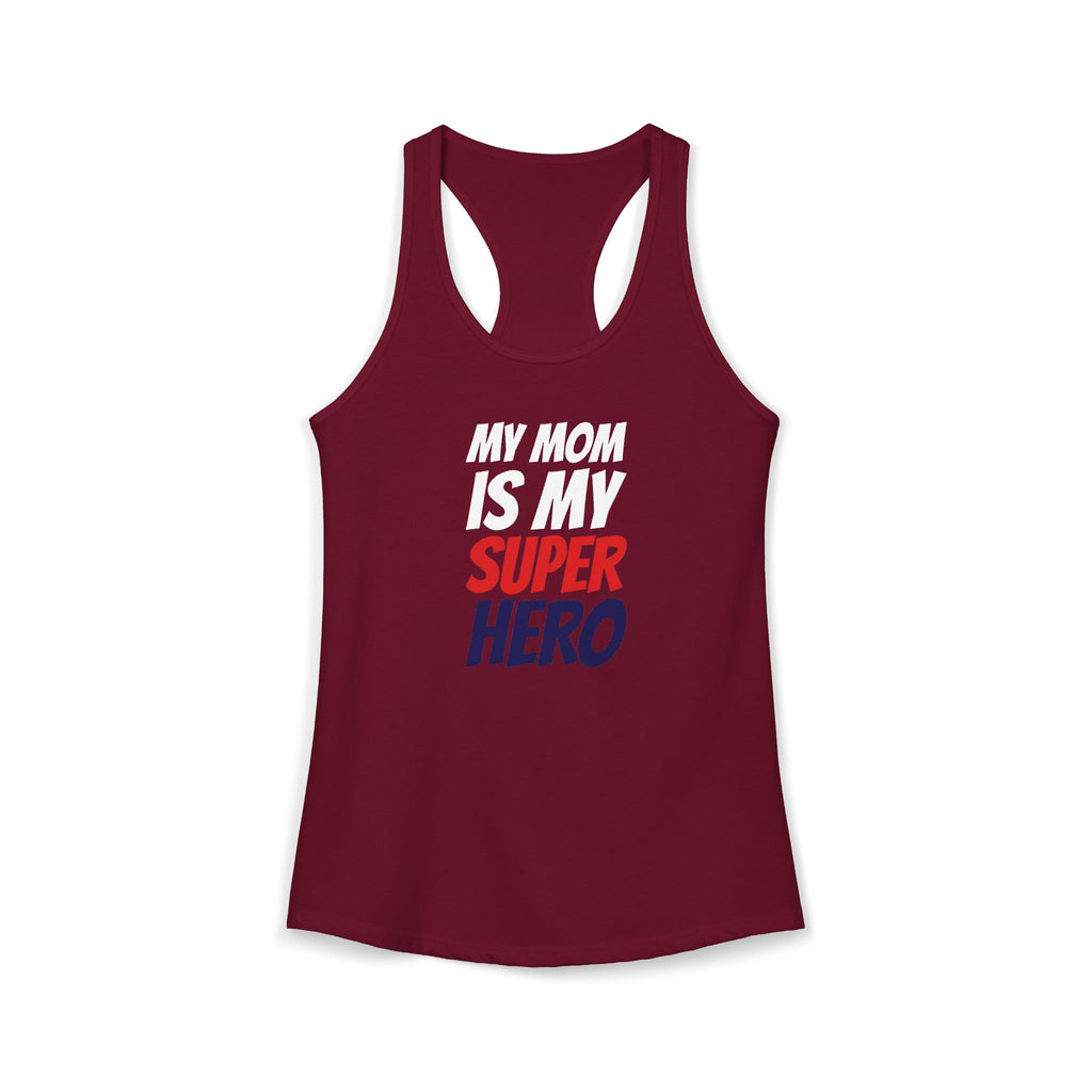 Superhero Mom T-Shirt — "My Mom Is My Superhero" Women's Ideal Racerback Tank