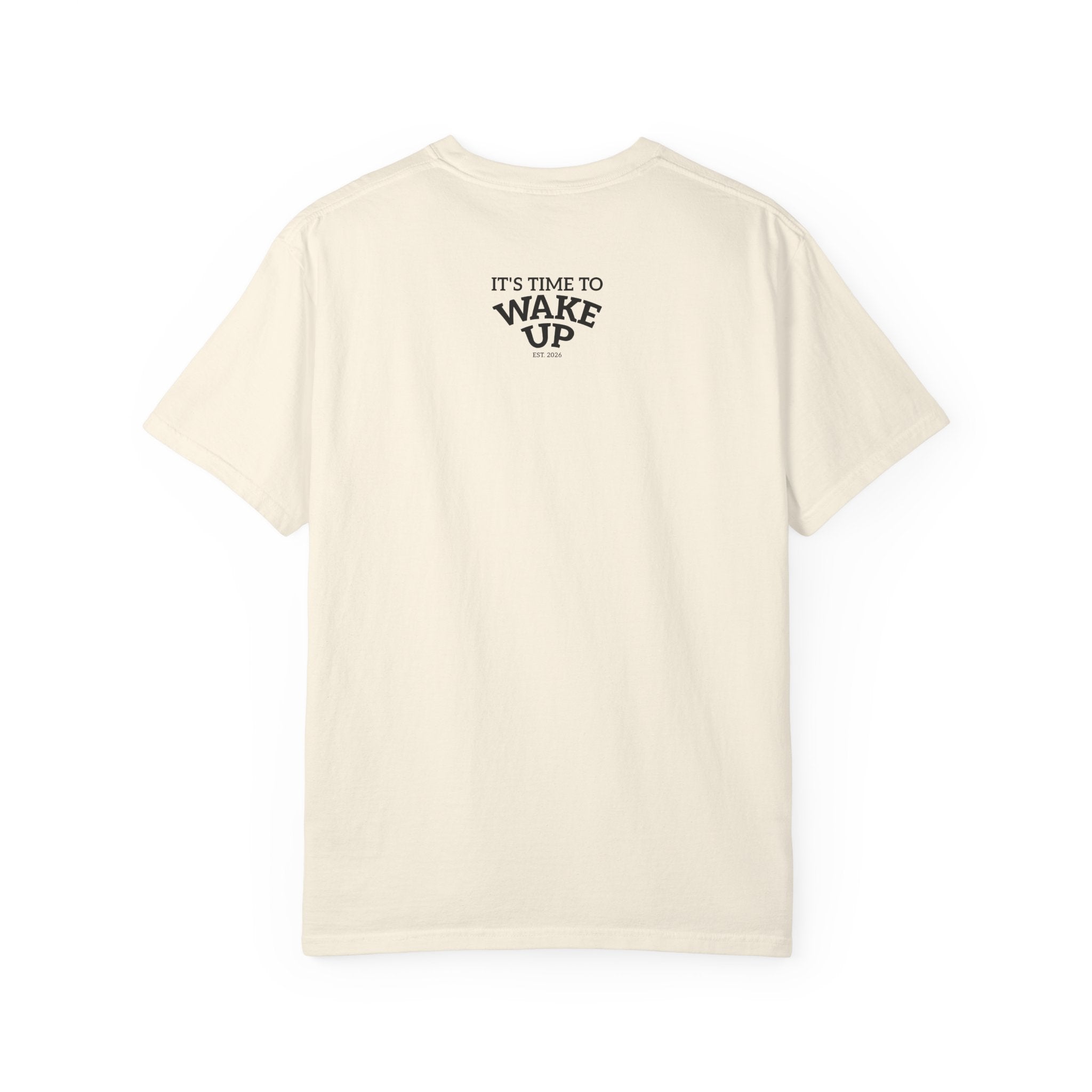 Wake Up Graphic T-Shirt — "It's Time to Wake Up" Casual Tee