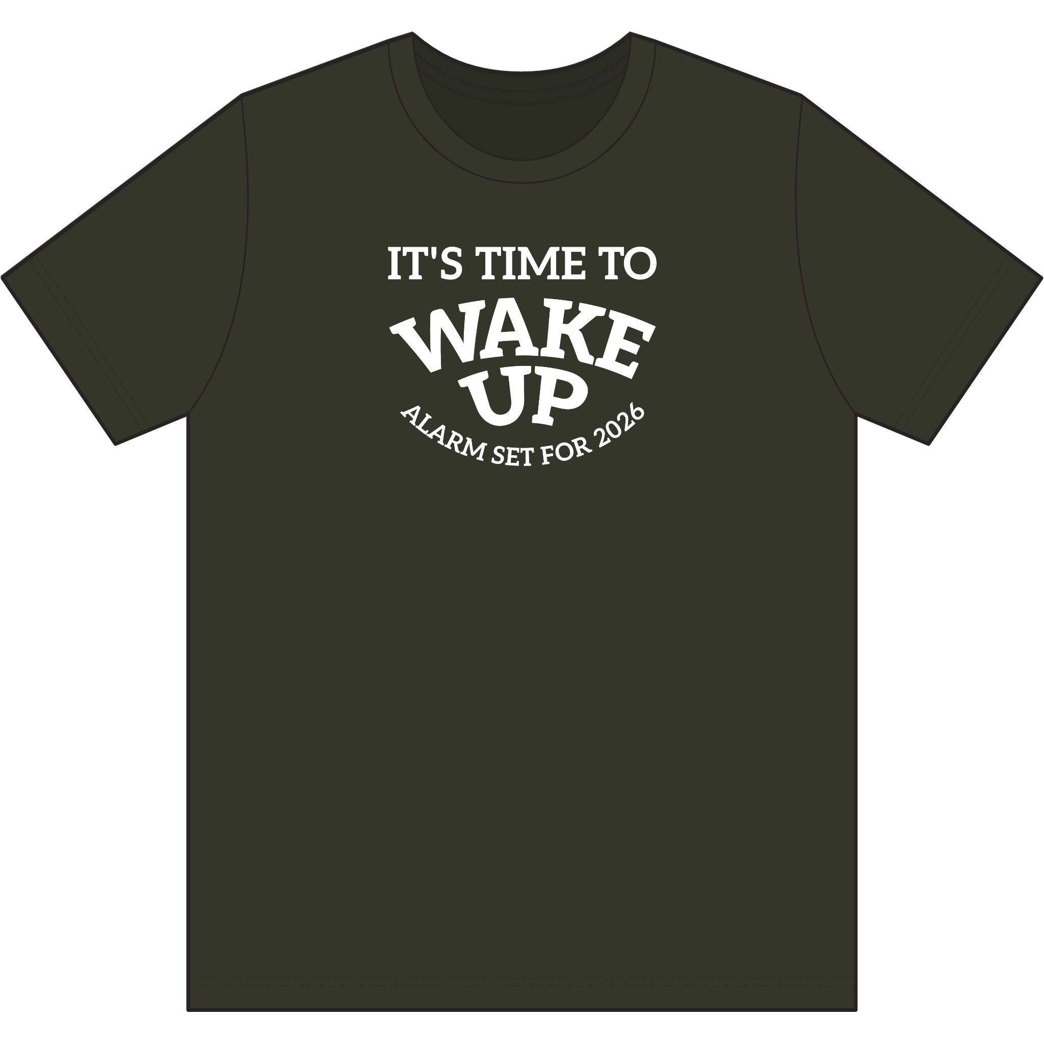 Wake Up Camo Tee — "It's Time to Wake Up" Military Green Graphic T-Shirt