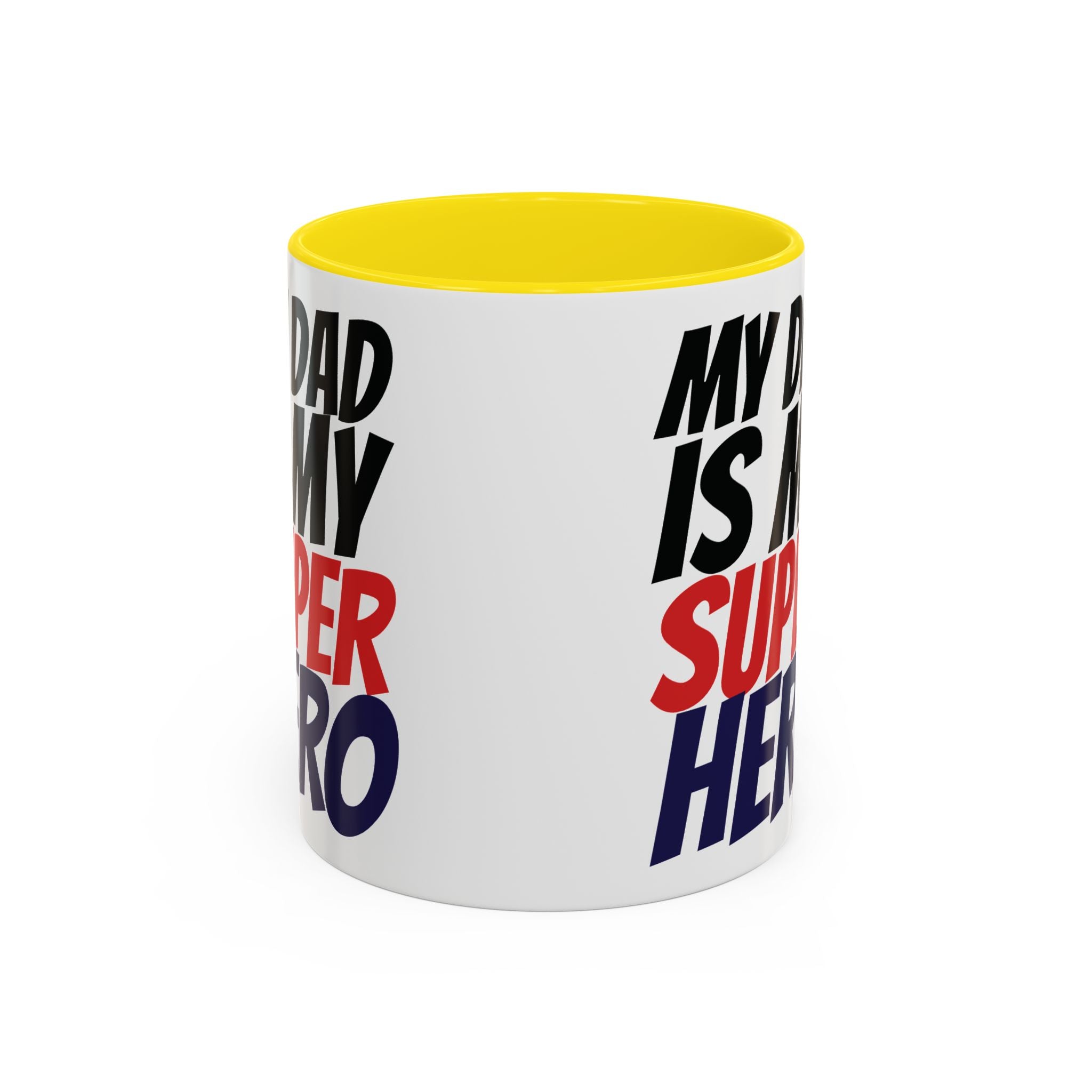 My Dad Is My Superhero Accent Coffee Mug — Father's Day Gift