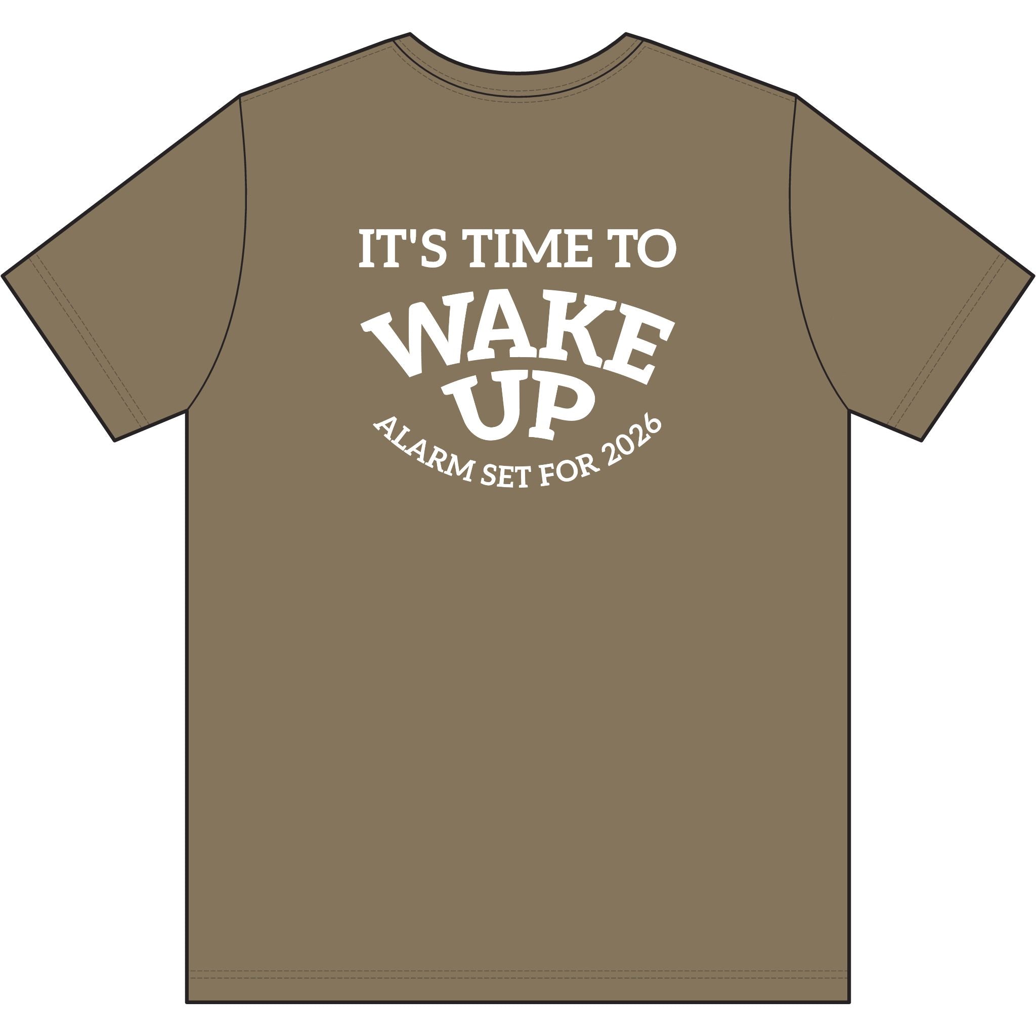 Wake Up Camo Tee — "It's Time to Wake Up" Military Green Graphic T-Shirt