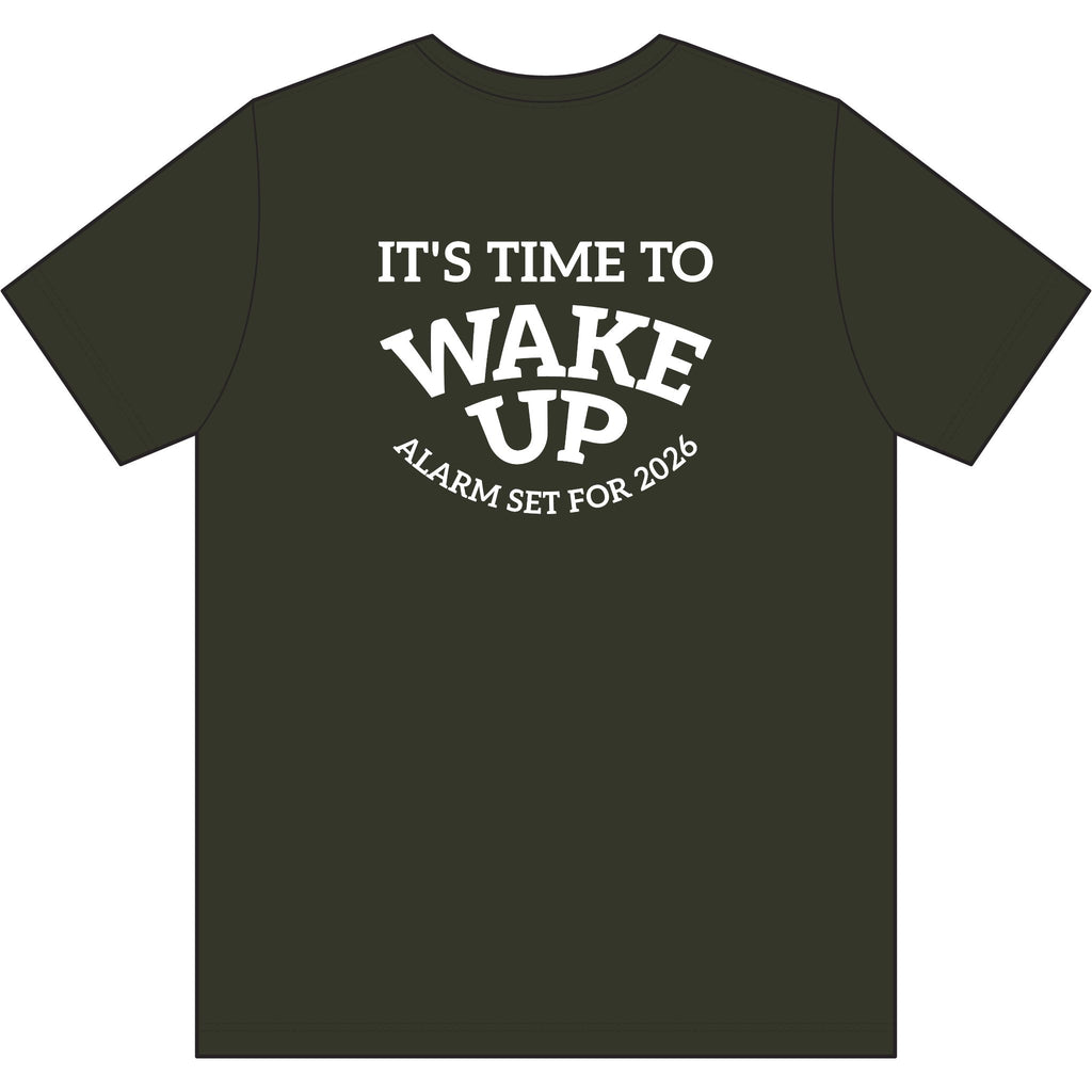 Wake Up Camo Tee — "It's Time to Wake Up" Military Green Graphic T-Shirt