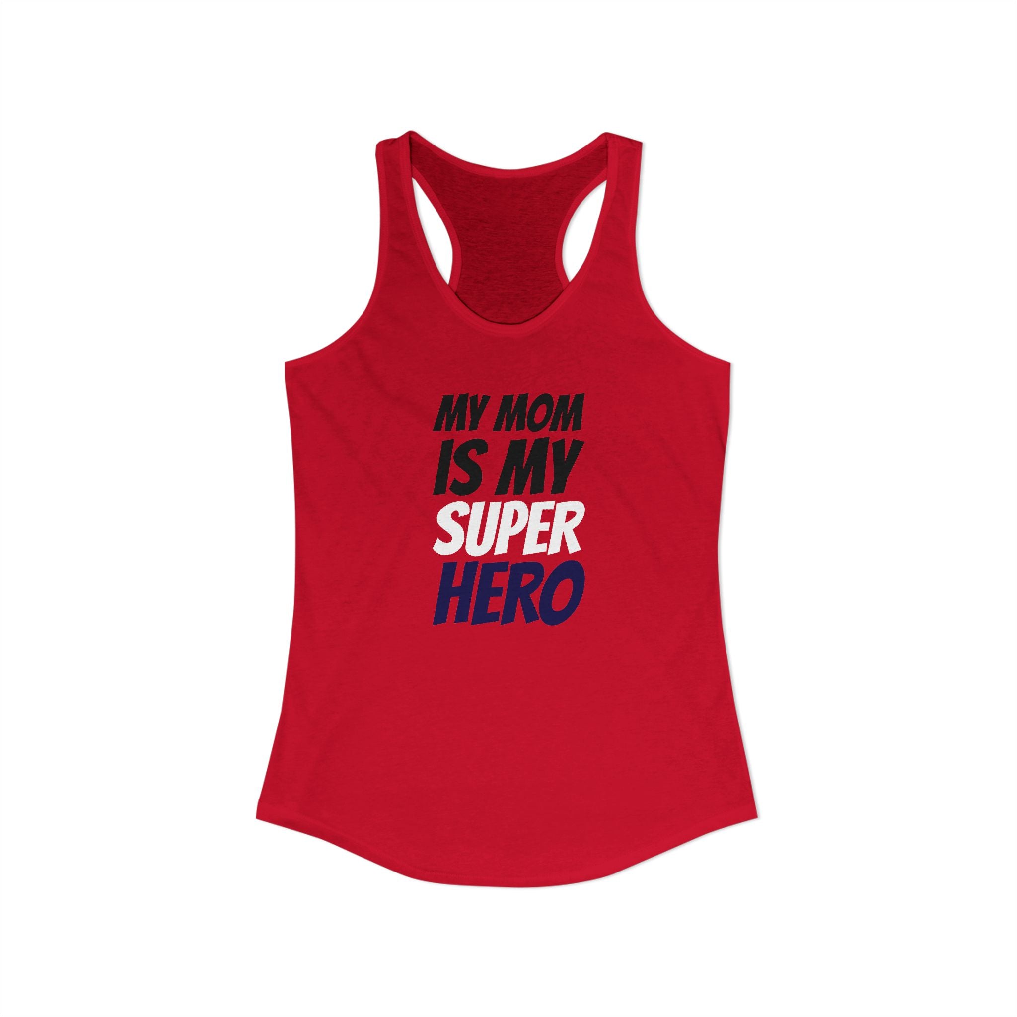 Superhero Mom T-Shirt — "My Mom Is My Superhero" Women's Ideal Racerback Tank