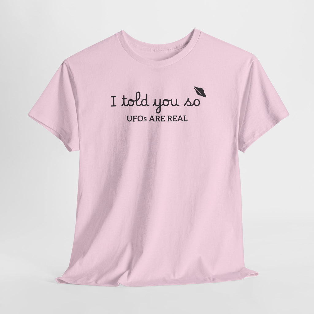 Alien Tee — Minimal "I told you so" Graphic T-Shirt