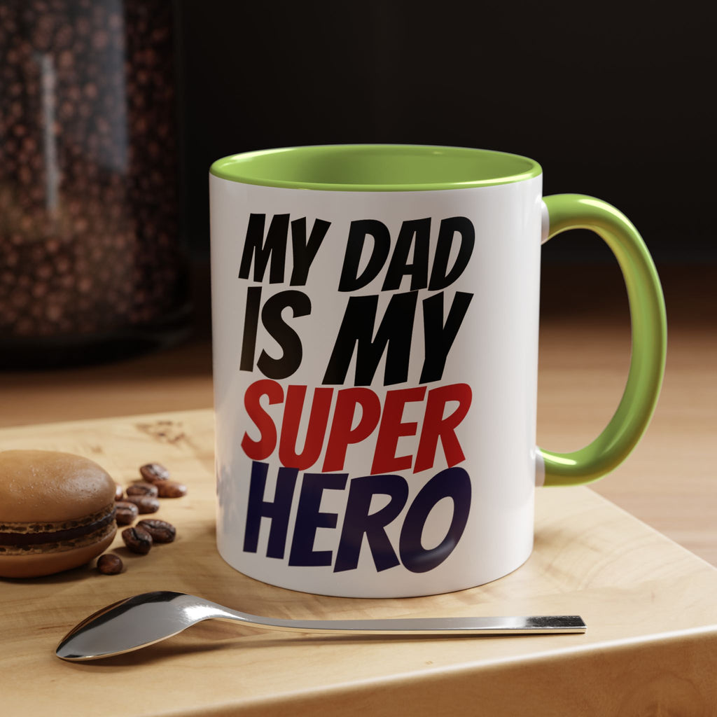 My Dad Is My Superhero Accent Coffee Mug — Father's Day Gift