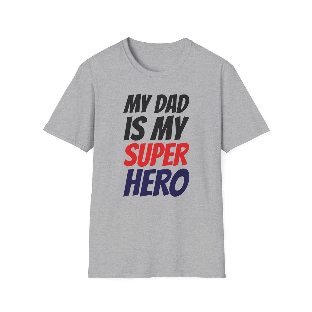 Superhero Dad T-Shirt — "My Dad Is My Superhero" Positive Message Tee
