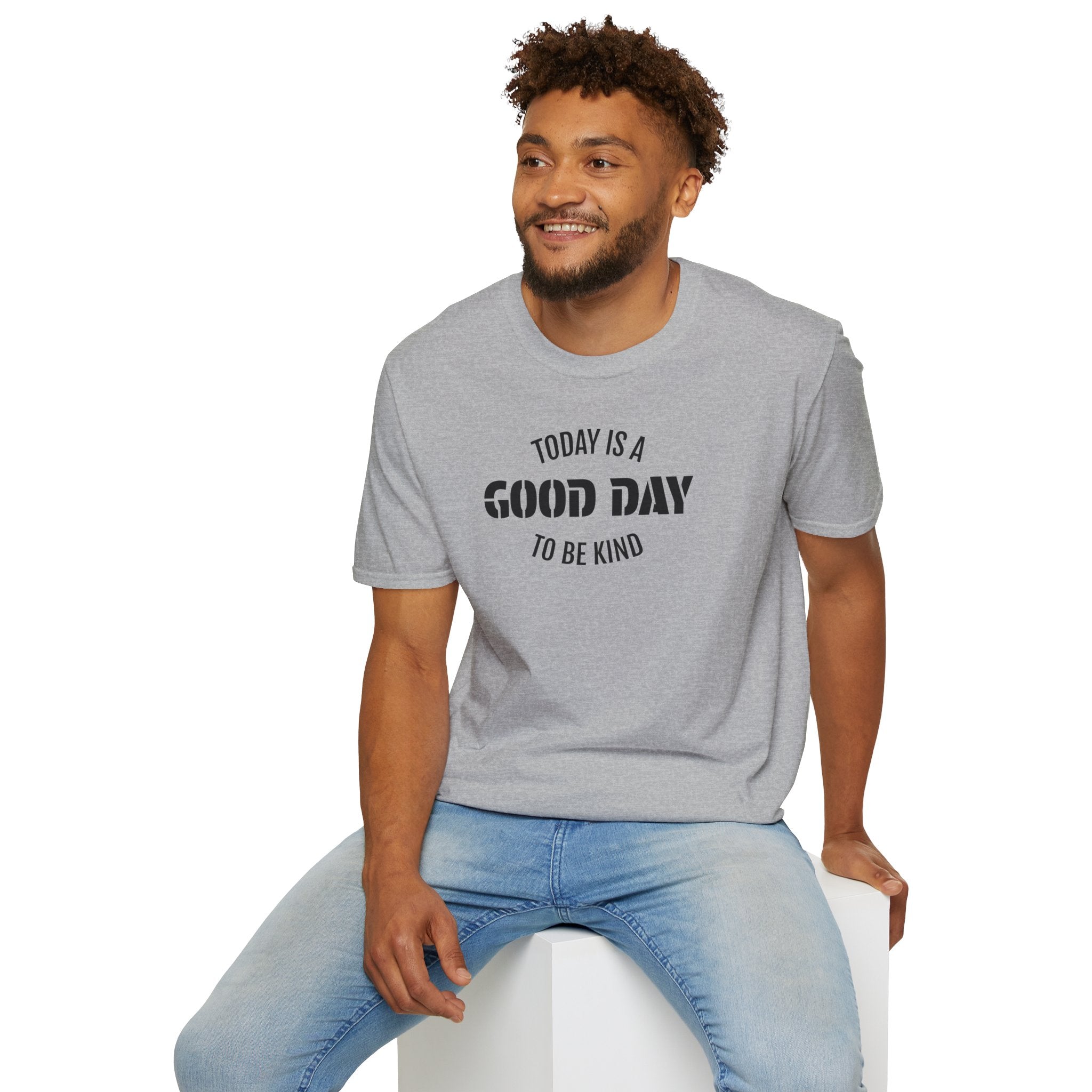 Kindness T-Shirt — "Today Is a Good Day to Be Kind" Positive Message Tee