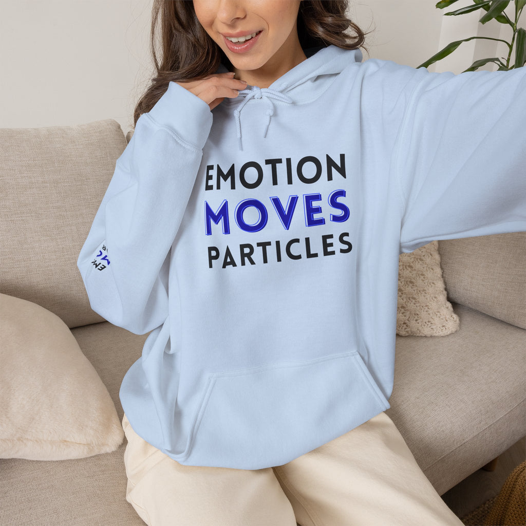 Emotion Moves Particles Hoodie — Inspirational Graphic Pullover