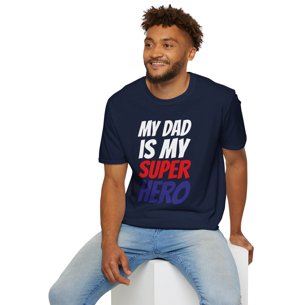 Superhero Dad T-Shirt — "My Dad Is My Superhero" Positive Message Tee