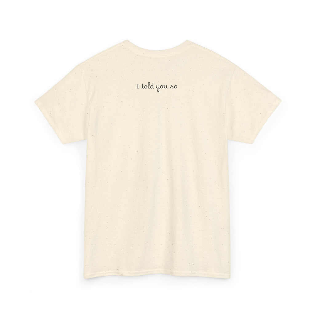 Alien Tee — Minimal "I told you so" Graphic T-Shirt
