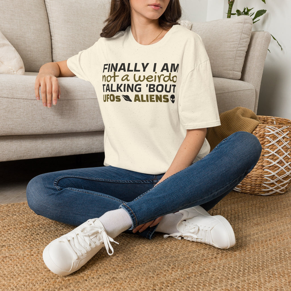 Alien T-Shirt — "Finally I am not a Weirdo talking about UFO & Aliens" - Positive Message Alien Tee