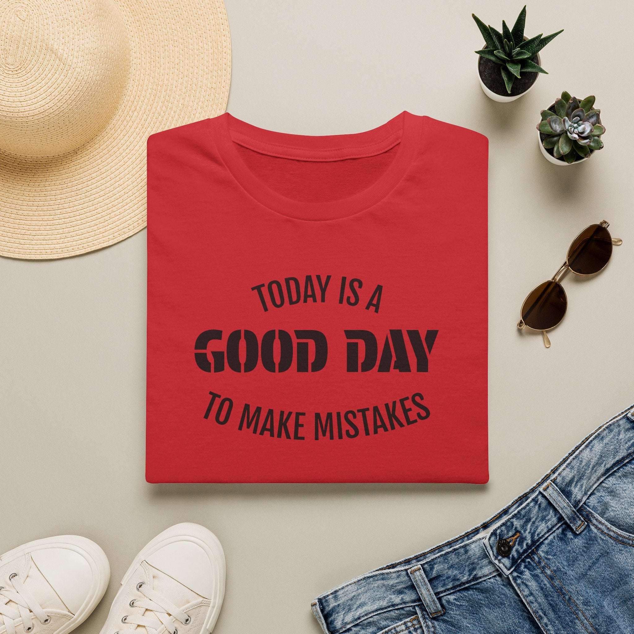 Good Day T-Shirt — "Today Is a Good Day to Make Mistakes" Positive Message Tee