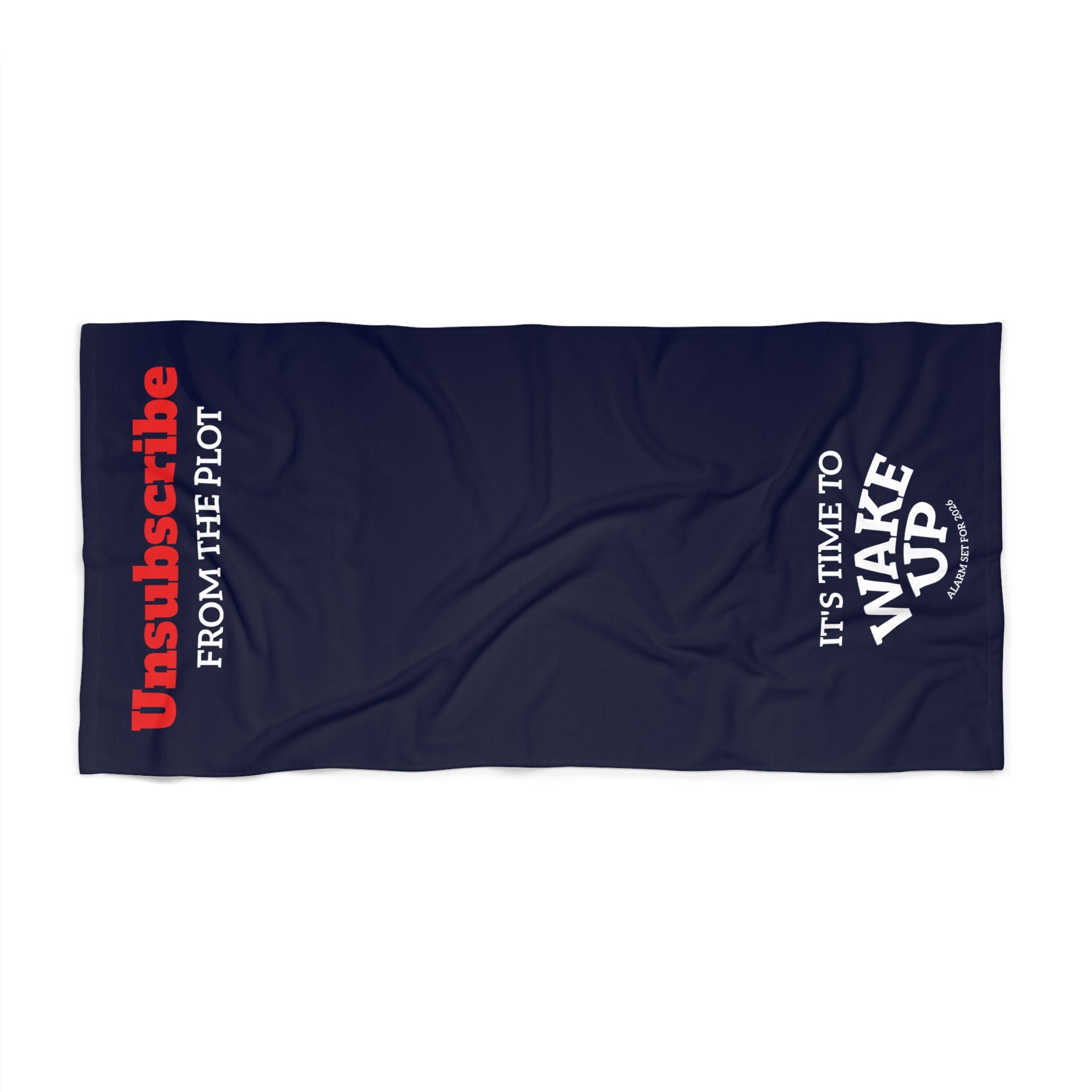 Beach Towel — "Unsubscribe from the Plot / It’s Time to Wake Up" Minimalist Graphic blue