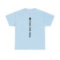 Alien Tee — Minimal "They Are Real" Vertical Graphic T-Shirt