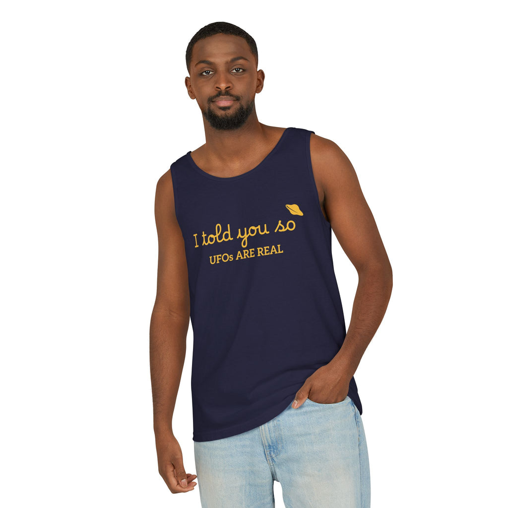 I Told You So Tank Top — "UFOs Are Real" Graphic Tank