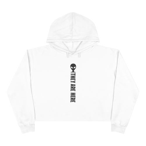 Alien Crop Hoodie - "They Are Here" Cropped Sweatshirt