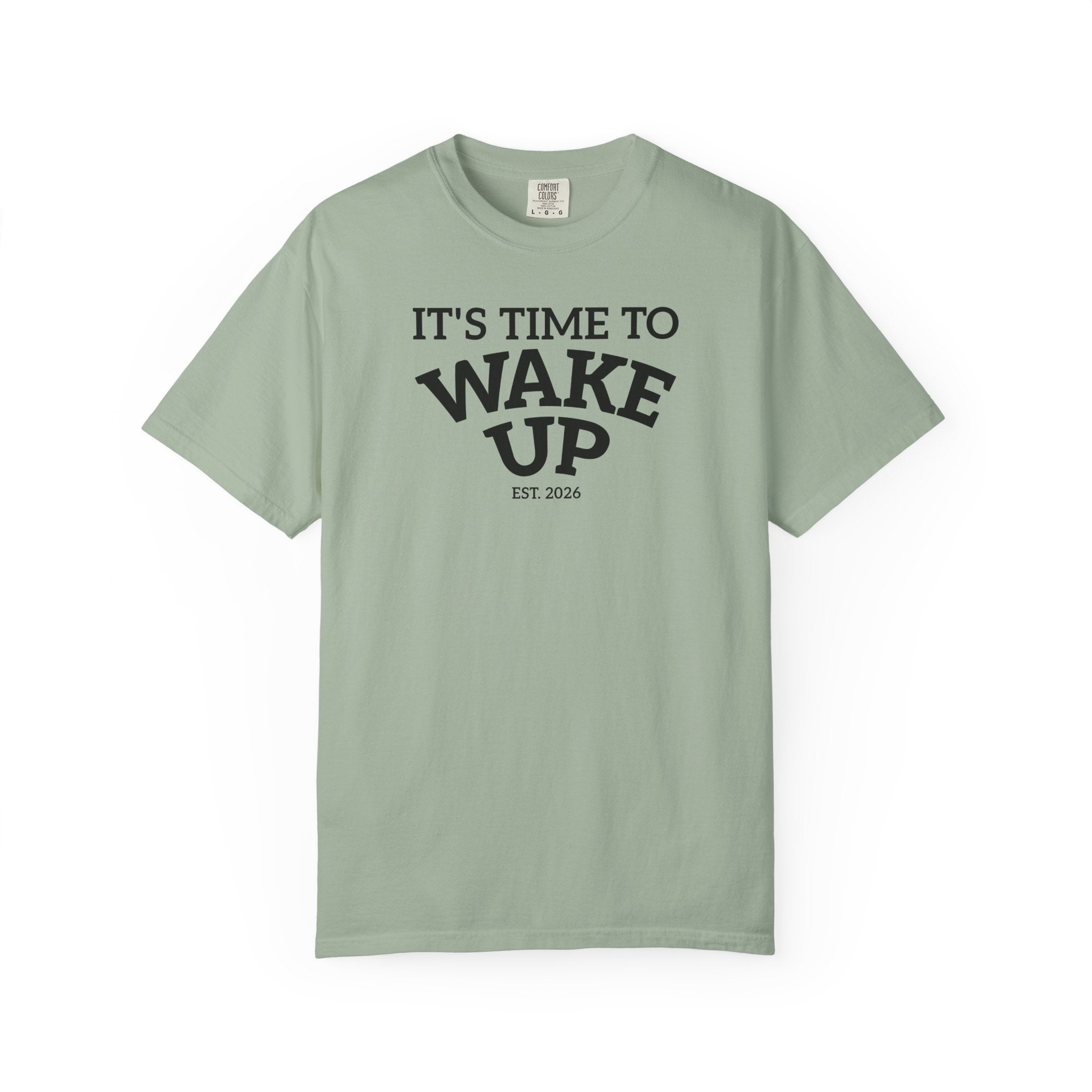 Wake Up Graphic T-Shirt — "It's Time to Wake Up" Casual Tee