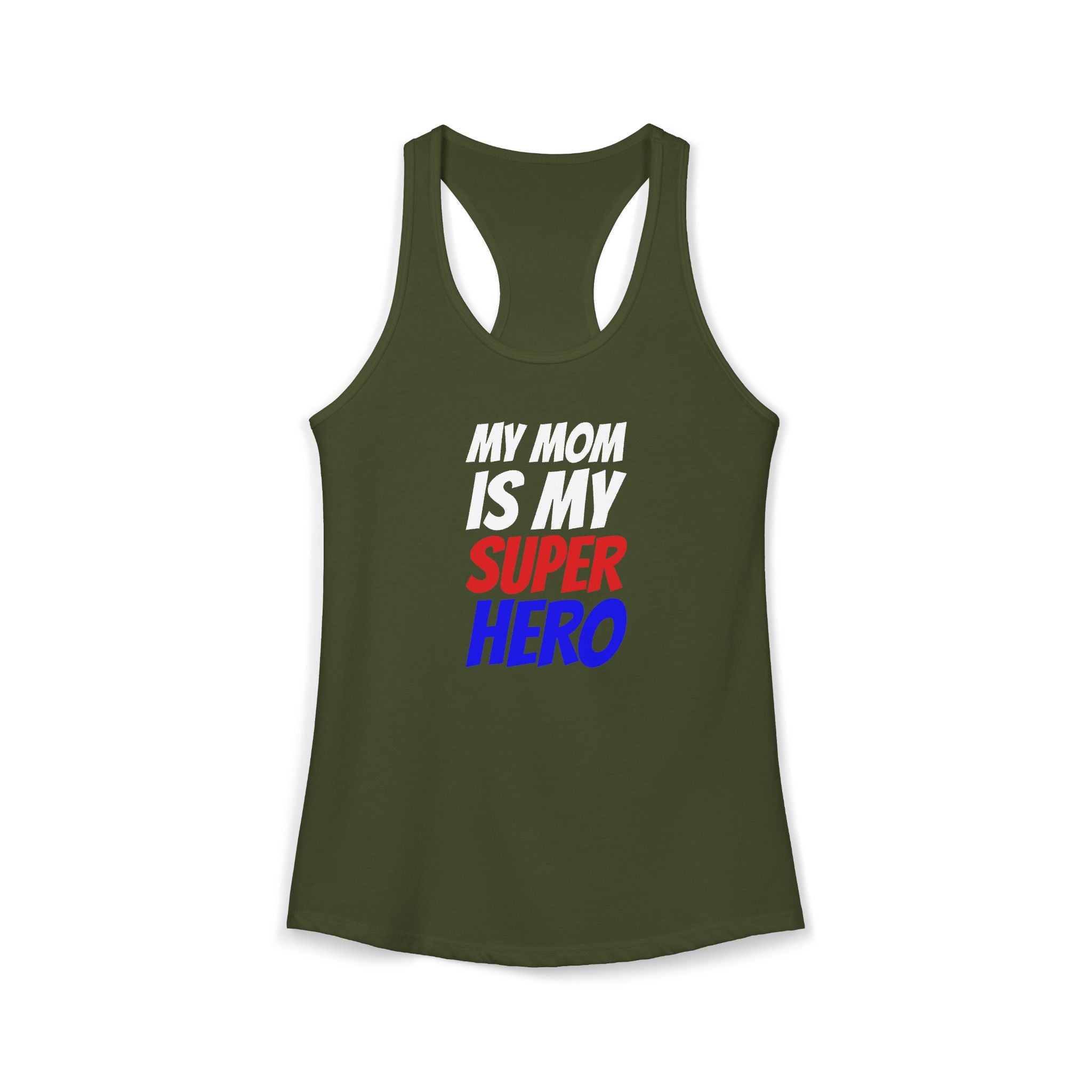 Superhero Mom T-Shirt — "My Mom Is My Superhero" Women's Ideal Racerback Tank