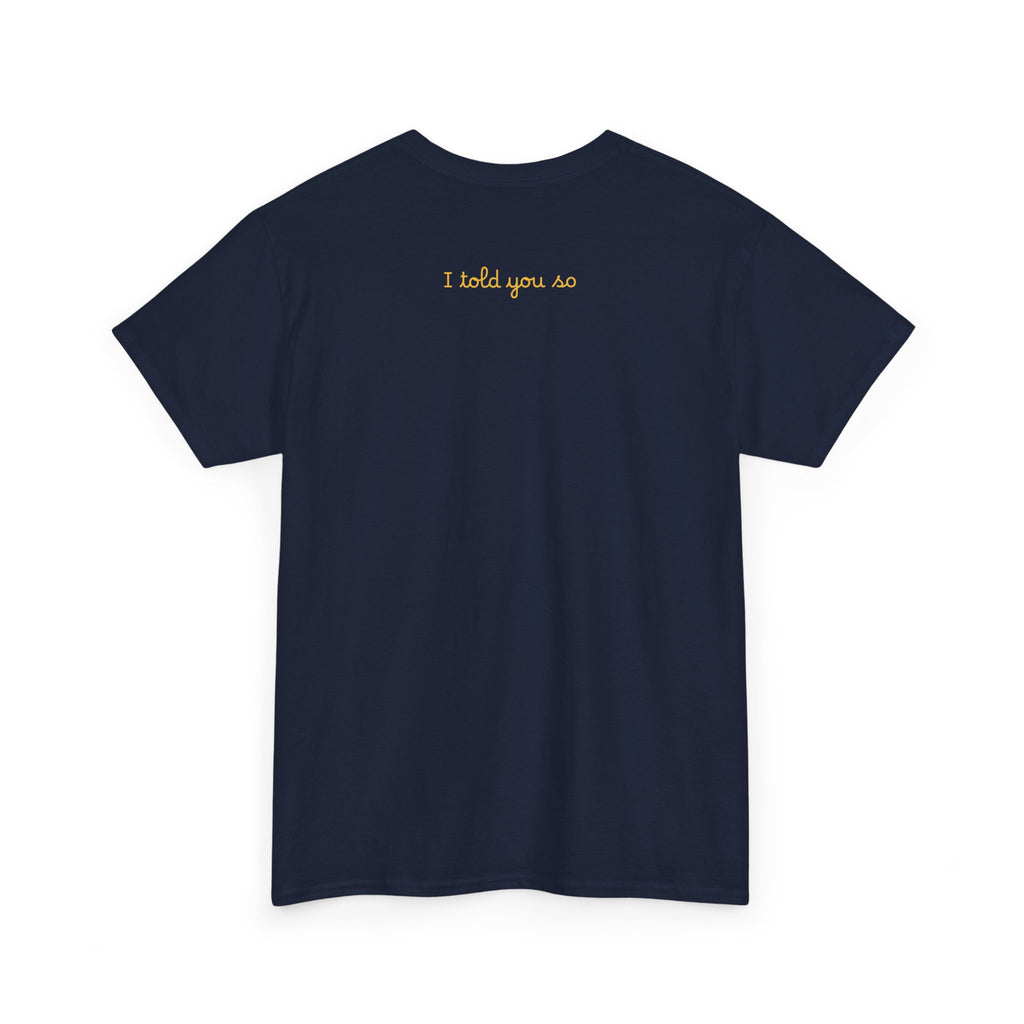 Alien Tee — Minimal "I told you so" Graphic T-Shirt