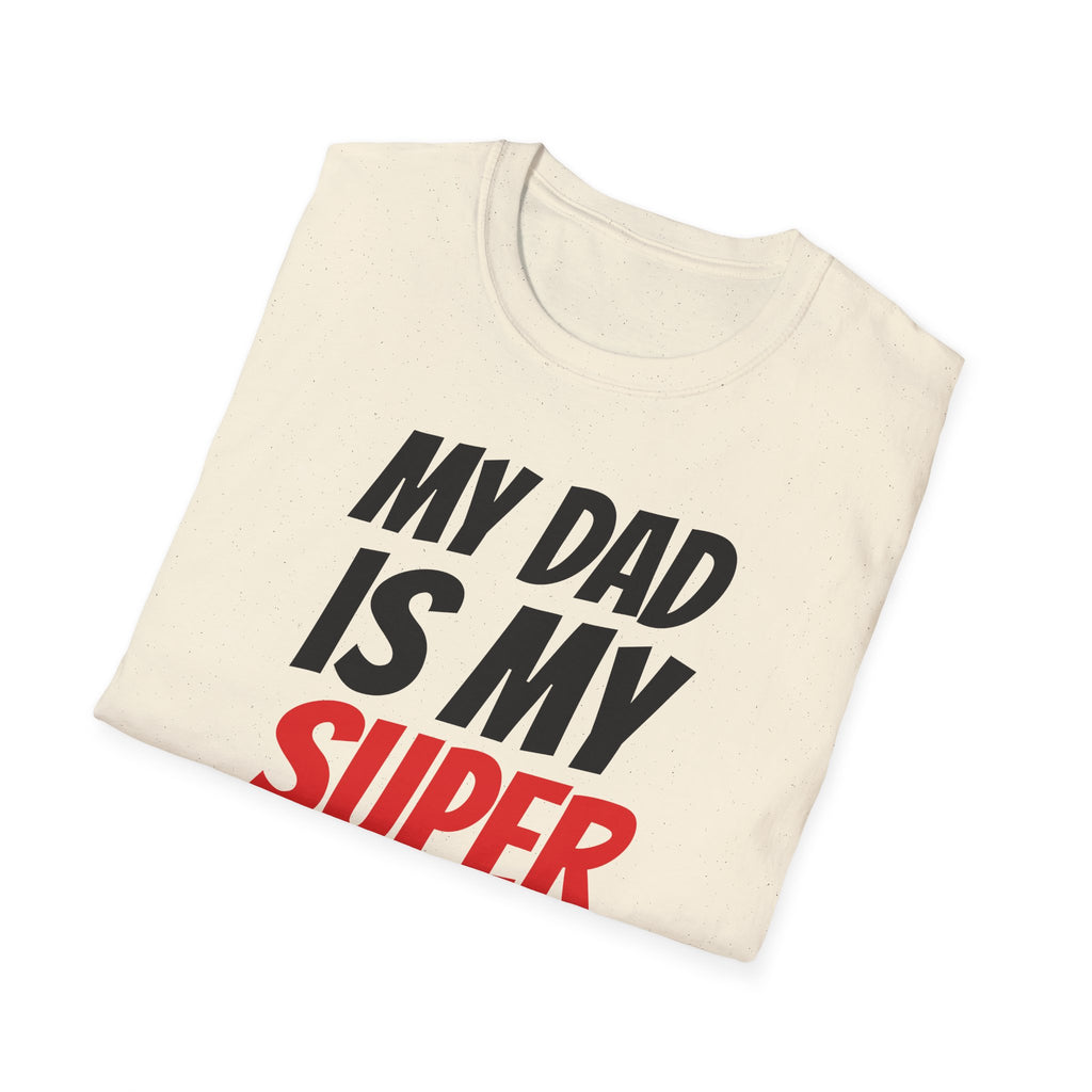 Superhero Dad T-Shirt — "My Dad Is My Superhero" Positive Message Tee