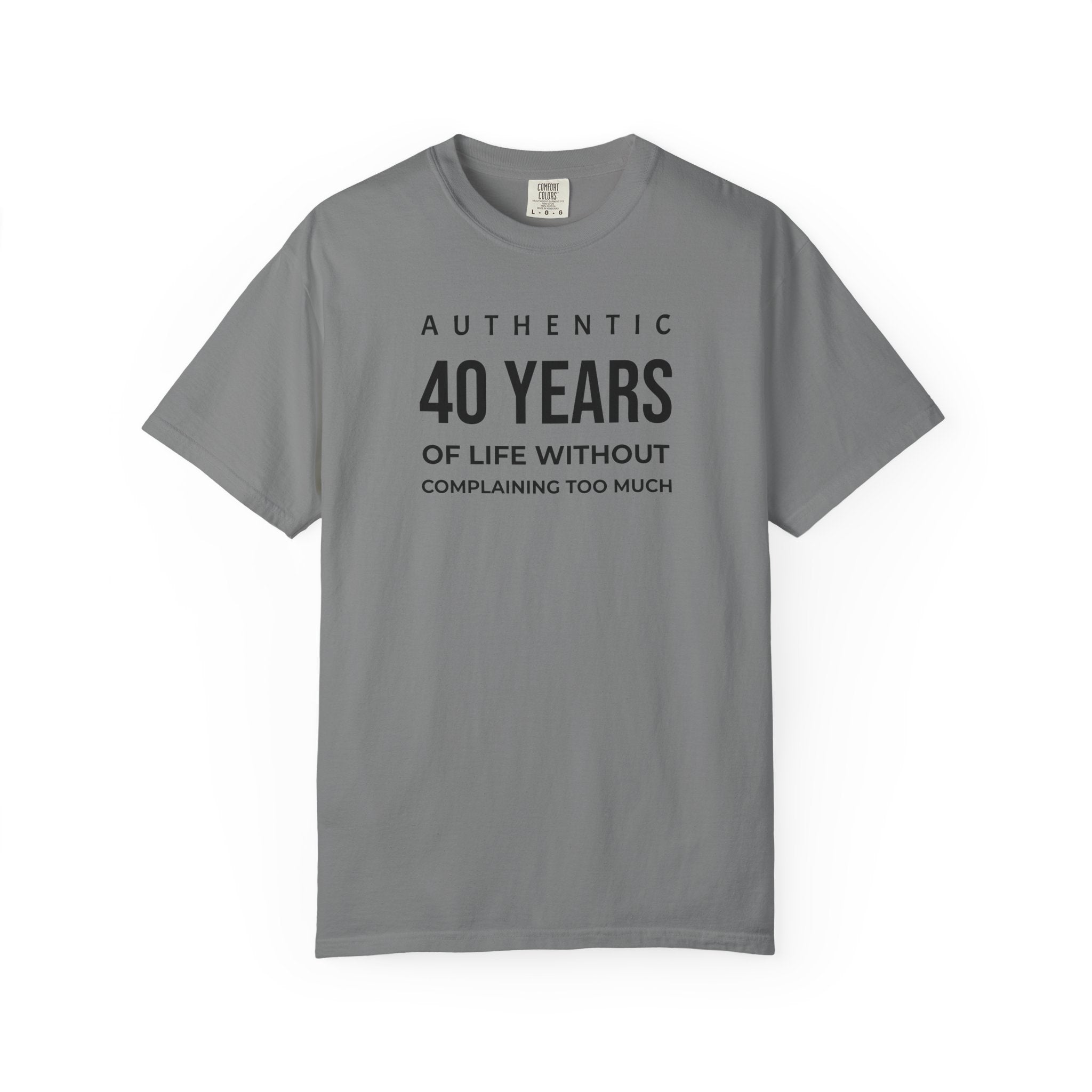 Birthday T-Shirt — "Authentic XX Years of Life Without Complaining Too Much" Personalizable Birthday Tee