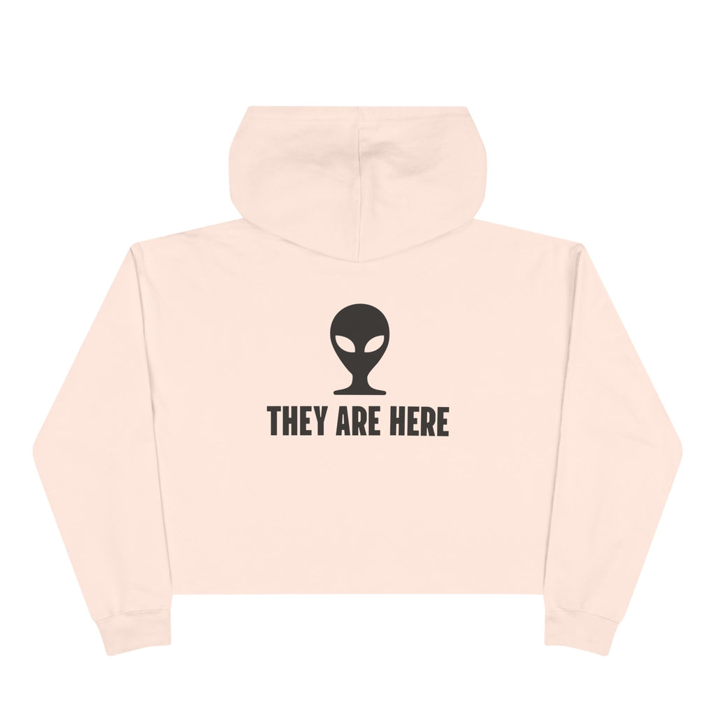 Alien Crop Hoodie - "They Are Here" Cropped Sweatshirt